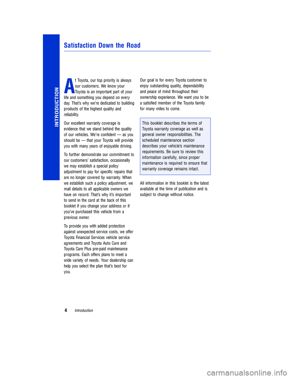 TOYOTA TUNDRA 2018 Warranties & Maintenance Guides (in English) JOBNAME: 2878010-en-2018_Tund PAGE: 4 SESS: 4 OUTPUT: Tue Jun 27 13:55:34 2017
/InfoShareAuthorCODA/InfoShareAuthorCODA/TS_Warr_Maint/2878010-en-2018_T\
undra.00505-18WMG-TUN/TS_Warr_Maint_v1
A
t Toyo TOYOTA TUNDRA 2018 Warranties & Maintenance Guides (in English) JOBNAME: 2878010-en-2018_Tund PAGE: 4 SESS: 4 OUTPUT: Tue Jun 27 13:55:34 2017
/InfoShareAuthorCODA/InfoShareAuthorCODA/TS_Warr_Maint/2878010-en-2018_T\
undra.00505-18WMG-TUN/TS_Warr_Maint_v1
A
t Toyo