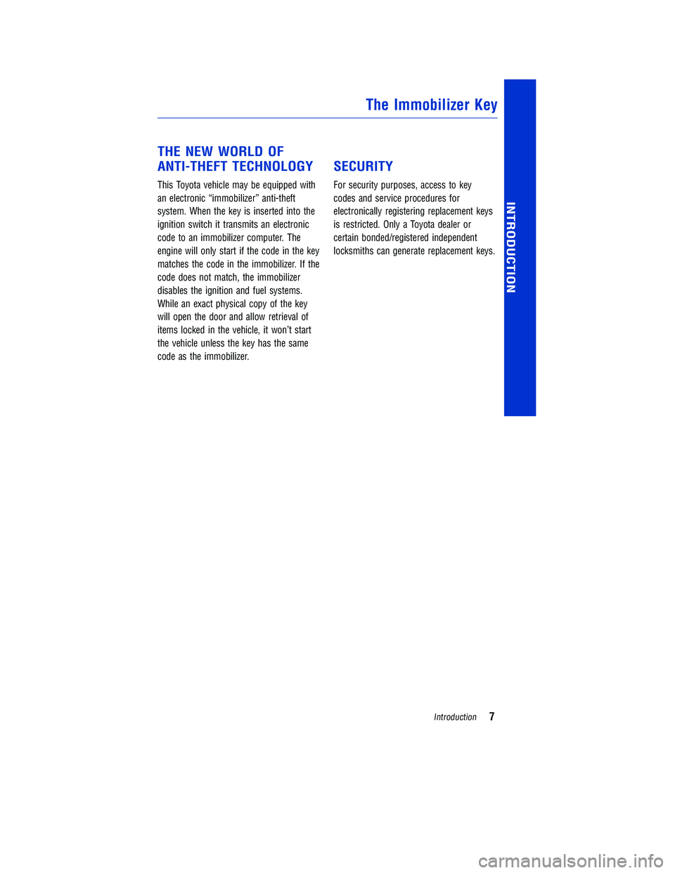 TOYOTA TUNDRA 2018 Warranties & Maintenance Guides (in English) JOBNAME: 2878010-en-2018_Tund PAGE: 7 SESS: 4 OUTPUT: Tue Jun 27 13:55:34 2017
/InfoShareAuthorCODA/InfoShareAuthorCODA/TS_Warr_Maint/2878010-en-2018_T\
undra.00505-18WMG-TUN/TS_Warr_Maint_v1
THE NEW TOYOTA TUNDRA 2018 Warranties & Maintenance Guides (in English) JOBNAME: 2878010-en-2018_Tund PAGE: 7 SESS: 4 OUTPUT: Tue Jun 27 13:55:34 2017
/InfoShareAuthorCODA/InfoShareAuthorCODA/TS_Warr_Maint/2878010-en-2018_T\
undra.00505-18WMG-TUN/TS_Warr_Maint_v1
THE NEW