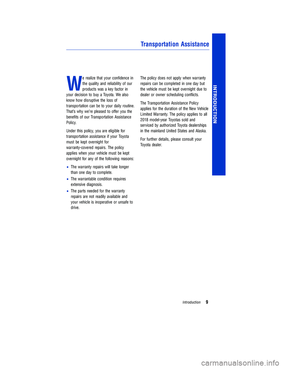 TOYOTA TUNDRA 2018 Warranties & Maintenance Guides (in English) JOBNAME: 2878010-en-2018_Tund PAGE: 9 SESS: 4 OUTPUT: Tue Jun 27 13:55:34 2017
/InfoShareAuthorCODA/InfoShareAuthorCODA/TS_Warr_Maint/2878010-en-2018_T\
undra.00505-18WMG-TUN/TS_Warr_Maint_v1
W
e real TOYOTA TUNDRA 2018 Warranties & Maintenance Guides (in English) JOBNAME: 2878010-en-2018_Tund PAGE: 9 SESS: 4 OUTPUT: Tue Jun 27 13:55:34 2017
/InfoShareAuthorCODA/InfoShareAuthorCODA/TS_Warr_Maint/2878010-en-2018_T\
undra.00505-18WMG-TUN/TS_Warr_Maint_v1
W
e real