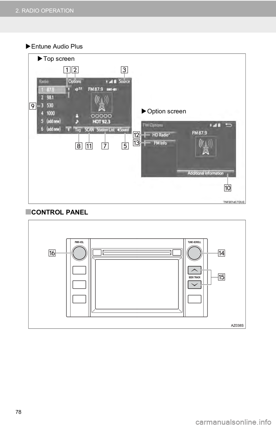 TOYOTA TUNDRA 2019  Accessories, Audio & Navigation (in English) 78
2. RADIO OPERATION
Entune Audio Plus
Top screen
Option screen
■CONTROL PANEL 