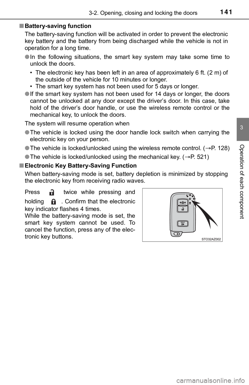 TOYOTA TUNDRA 2020 Owners Manual (in English) 1413-2. Opening, closing and locking the doors
3
Operation of each component
■Battery-saving function
The battery-saving function will be activated in order to preve nt the electronic
key battery TOYOTA TUNDRA 2020 Owners Manual (in English) 1413-2. Opening, closing and locking the doors
3
Operation of each component
■Battery-saving function
The battery-saving function will be activated in order to preve nt the electronic
key battery