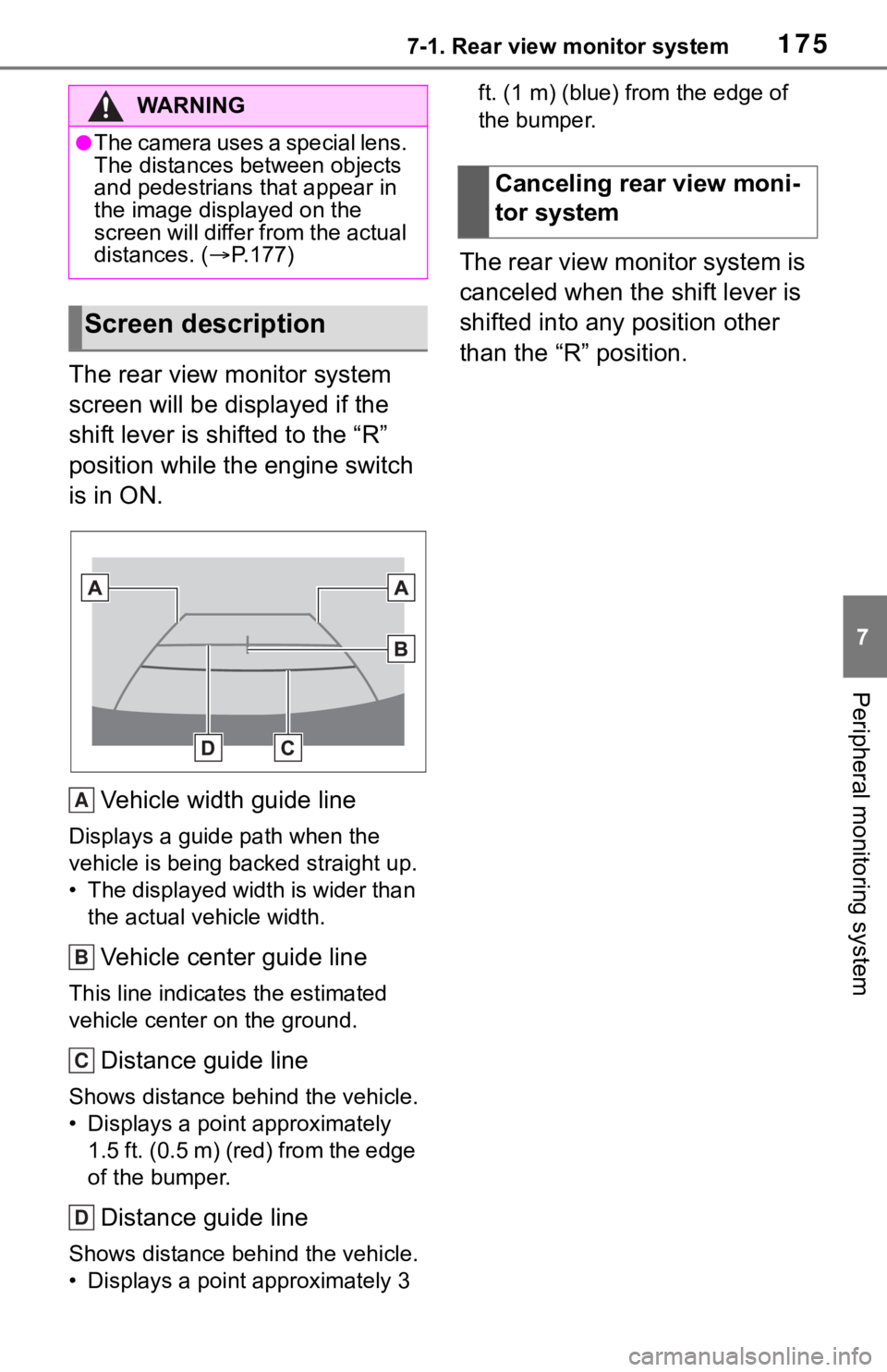 TOYOTA TUNDRA 2020  Accessories, Audio & Navigation (in English) 1757-1. Rear view monitor system
7
Peripheral monitoring system
The rear view monitor system 
screen will be displayed if the 
shift lever is shifted to the “R” 
position while the engine switch 
