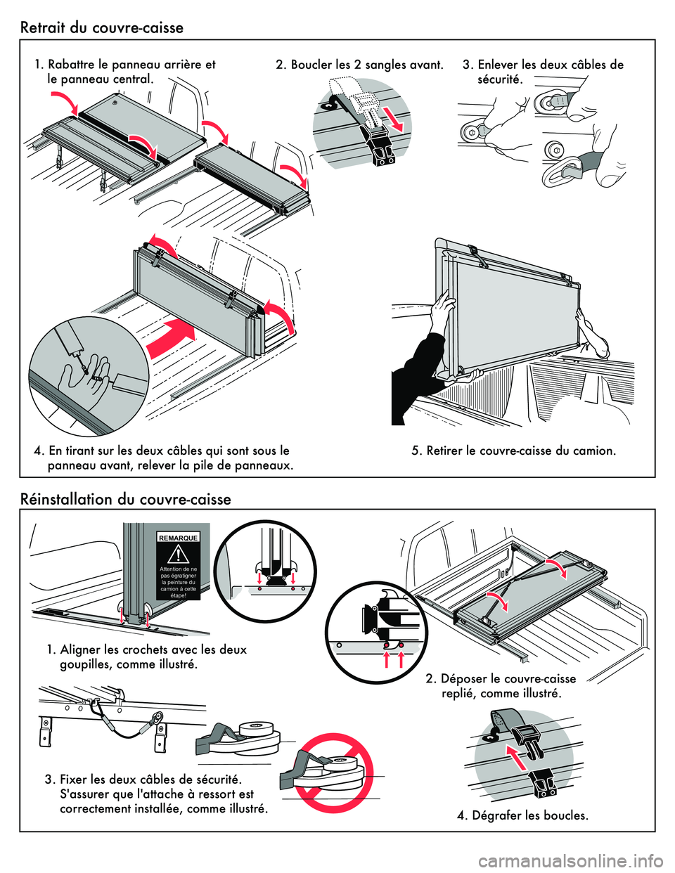 TOYOTA TUNDRA 2020  Accessories, Audio & Navigation (in English) RetraitÊduÊcouvre-caisse
2.ÊBouclerÊlesÊ2ÊsanglesÊavant. 3.ÊEnleverÊlesÊdeuxÊc‰blesÊdeÊsŽcuritŽ.
4.ÊEnÊtirantÊsurÊlesÊdeuxÊc‰blesÊquiÊsontÊsousÊleÊ panneauÊavant,Êrelev