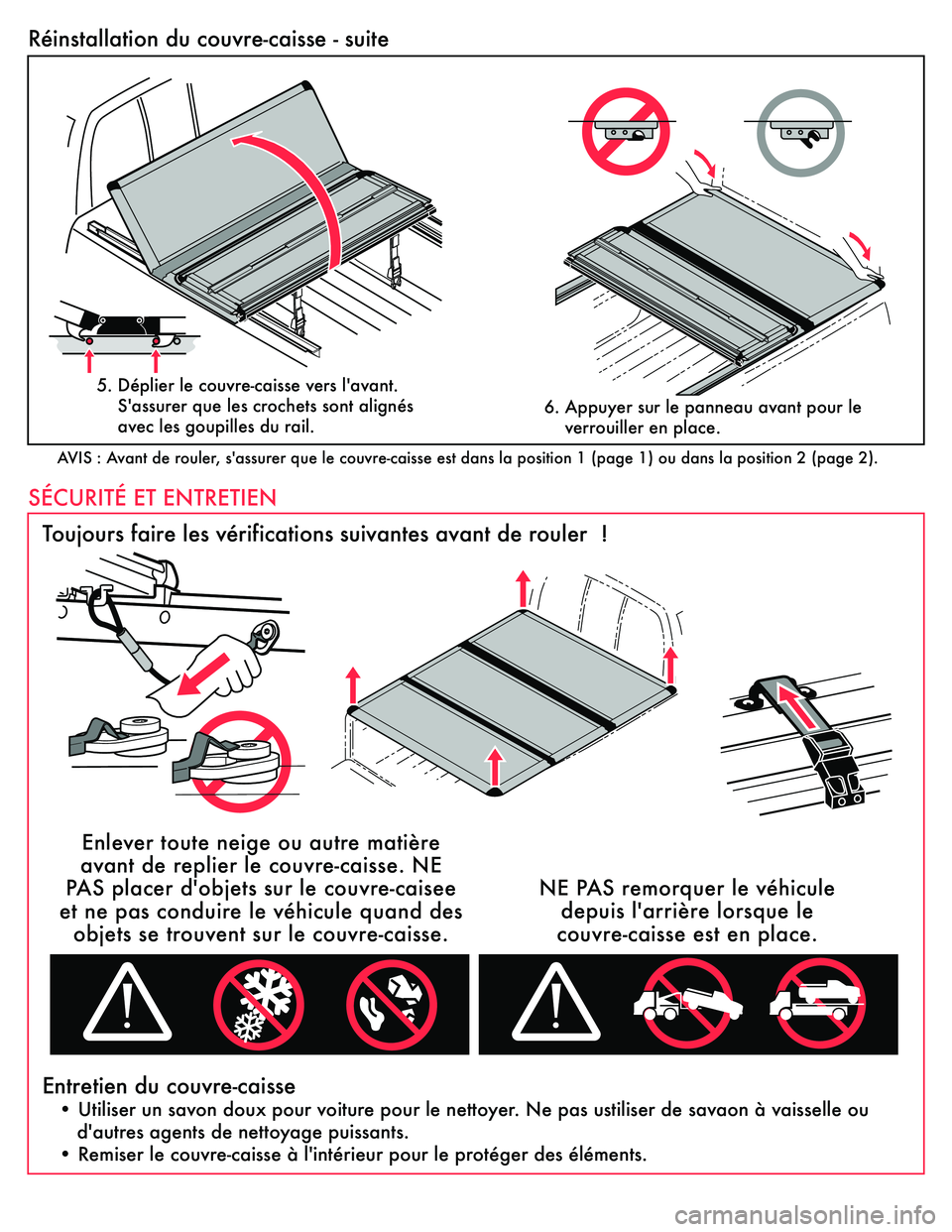 TOYOTA TUNDRA 2020  Accessories, Audio & Navigation (in English) RŽinstallationÊduÊcouvre-caisseÊ-Êsuite
SƒCURITƒÊETÊENTRETIEN
ToujoursÊfaireÊlesÊvŽrificationsÊsuivantesÊavantÊdeÊroulerÊÊ!
EntretienÊduÊcouvre-caisse
• Utiliser un savonÊdoux