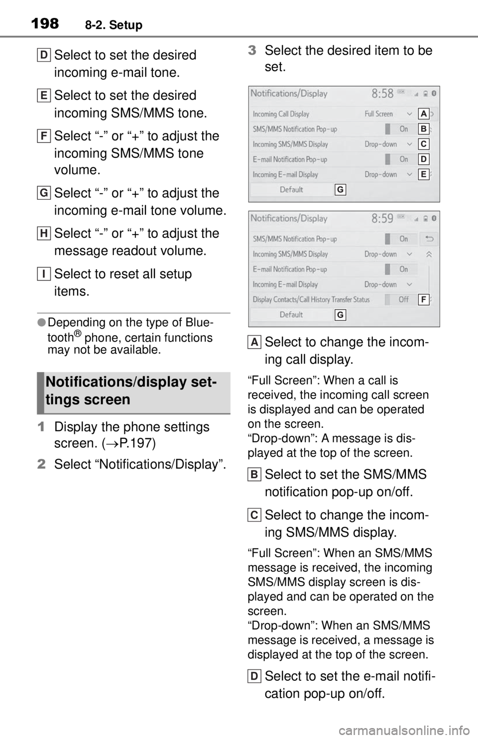 TOYOTA TUNDRA 2021 Accessories, Audio & Navigation (in English) 1988-2. Setup
Select to set the desired
incoming e-mail tone.
Select to set the desired
incoming SMS/MMS tone.
Select “-” or “+” to adjust the
incoming SMS/MMS tone
volume.
Select “-” TOYOTA TUNDRA 2021 Accessories, Audio & Navigation (in English) 1988-2. Setup
Select to set the desired
incoming e-mail tone.
Select to set the desired
incoming SMS/MMS tone.
Select “-” or “+” to adjust the
incoming SMS/MMS tone
volume.
Select “-”