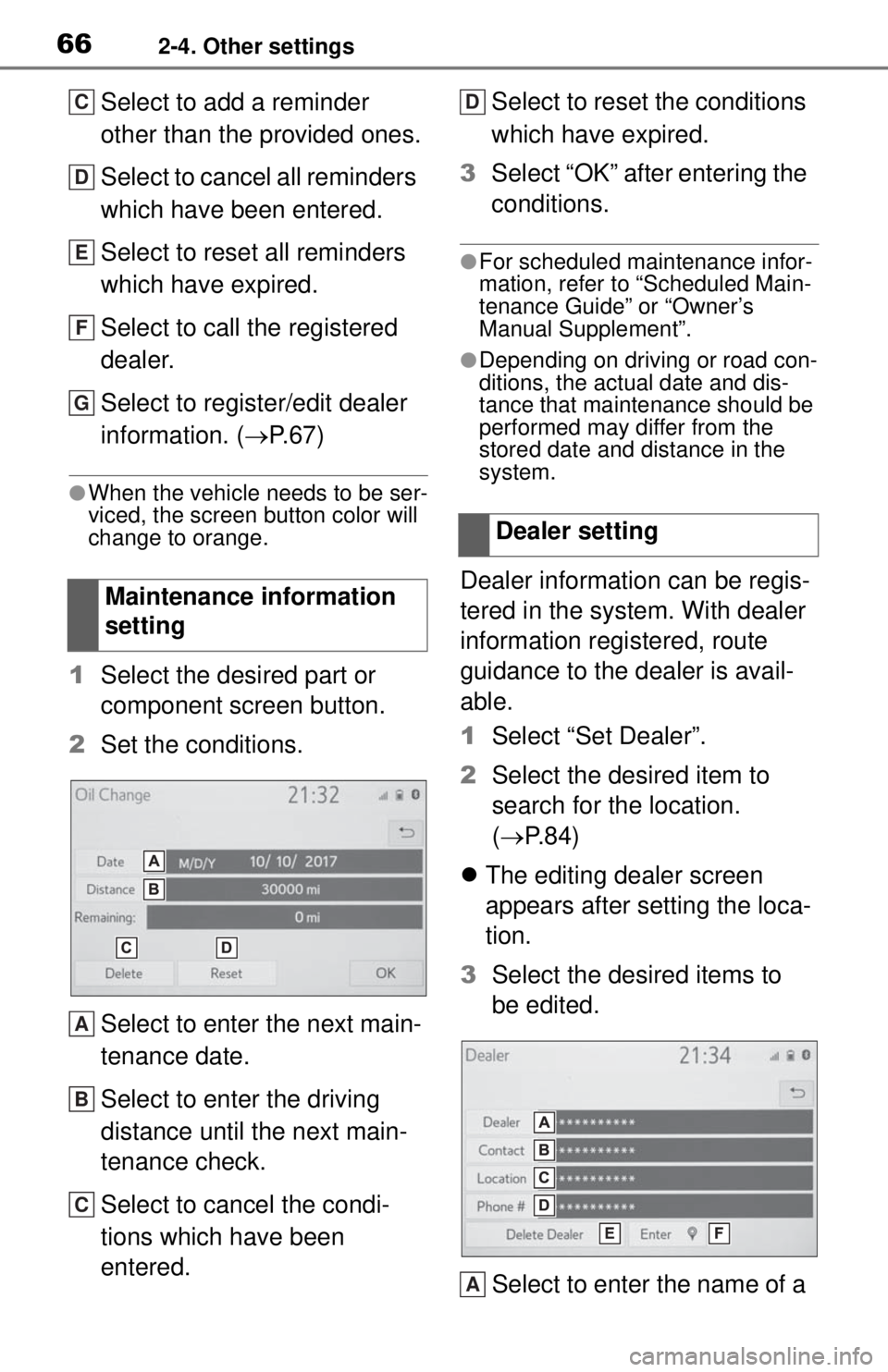 TOYOTA TUNDRA 2021 Accessories, Audio & Navigation (in English) 662-4. Other settings
Select to add a reminder
other than the provided ones.
Select to cancel all reminders
which have been entered.
Select to reset all reminders
which have expired.
Select to call TOYOTA TUNDRA 2021 Accessories, Audio & Navigation (in English) 662-4. Other settings
Select to add a reminder
other than the provided ones.
Select to cancel all reminders
which have been entered.
Select to reset all reminders
which have expired.
Select to call