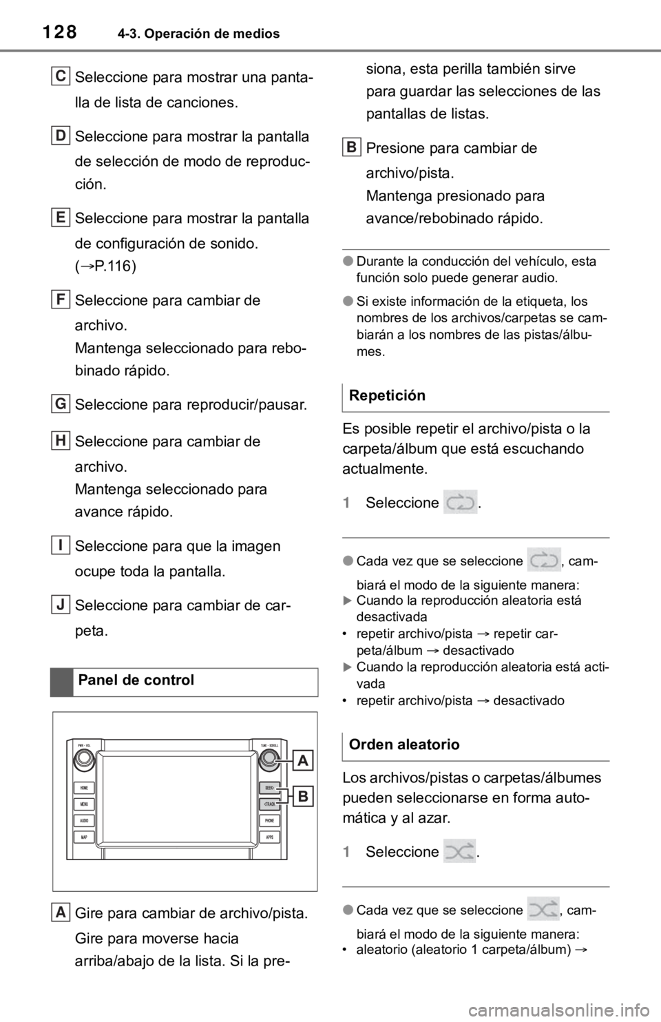 TOYOTA TUNDRA 2021 Accessories, Audio & Navigation (in English) 1284-3. Operación de medios
Seleccione para mostrar una panta-
lla de lista de canciones.
Seleccione para mostrar la pantalla
de selección de modo de reproduc-
ción.
Seleccione para mostrar la pan TOYOTA TUNDRA 2021 Accessories, Audio & Navigation (in English) 1284-3. Operación de medios
Seleccione para mostrar una panta-
lla de lista de canciones.
Seleccione para mostrar la pantalla
de selección de modo de reproduc-
ción.
Seleccione para mostrar la pan