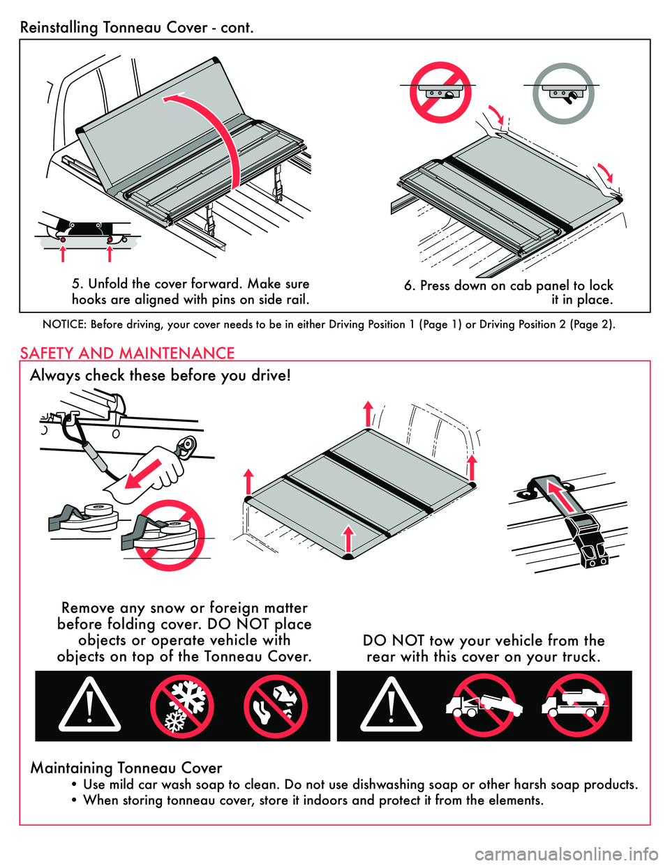 TOYOTA TUNDRA 2021  Accessories, Audio & Navigation (in English) ReinstallingÊTonneauÊCoverÊ-Êcont.
SAFETYÊANDÊMAINTENANCEÊÊ
AlwaysÊcheckÊtheseÊbeforeÊyouÊdrive!
MaintainingÊTonneauÊCover
  • Use �fil�] �\�Zr washÊsoapÊtoÊclean.ÊDoÊnotÊuseÊd