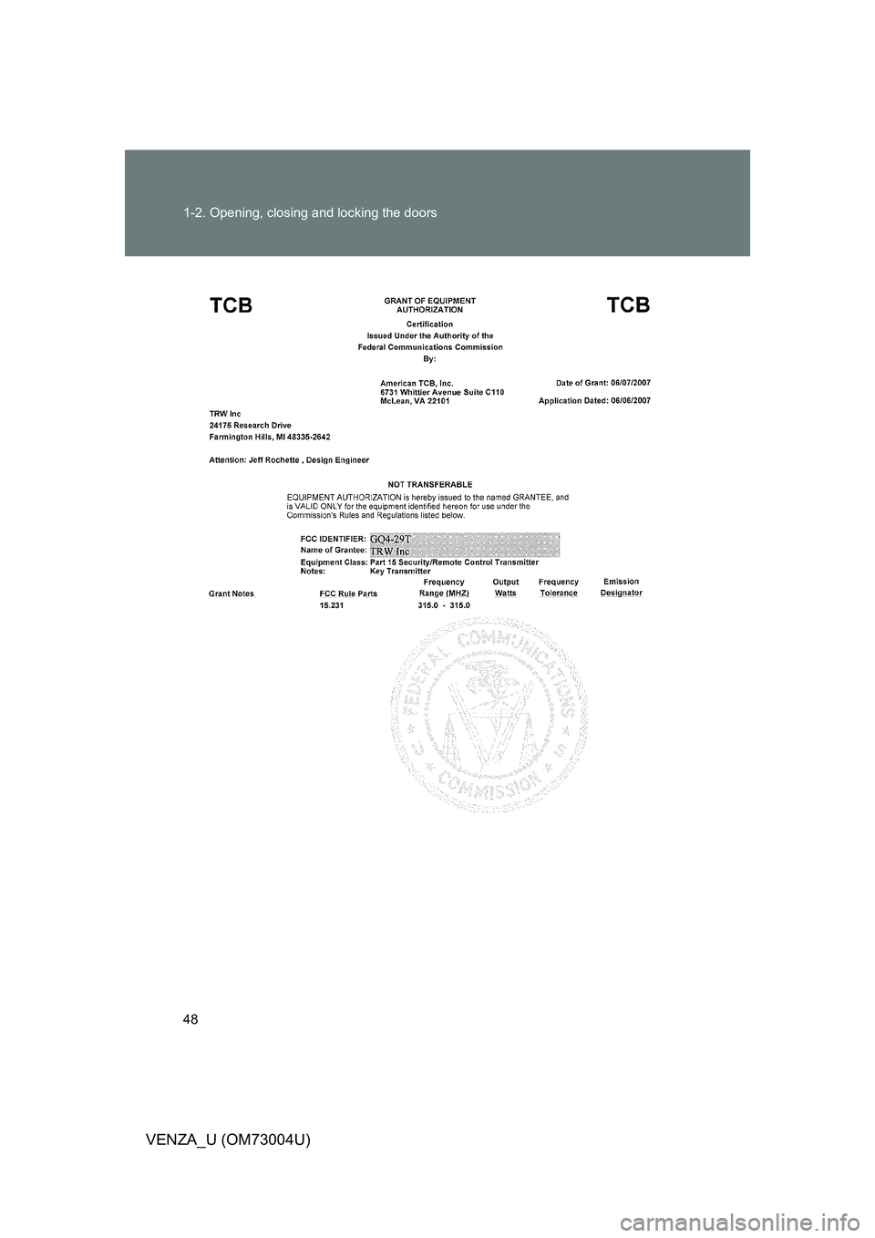 TOYOTA VENZA 2009   (in English) Service Manual 48 1-2. Opening, closing and locking the doors
VENZA_U (OM73004U) 