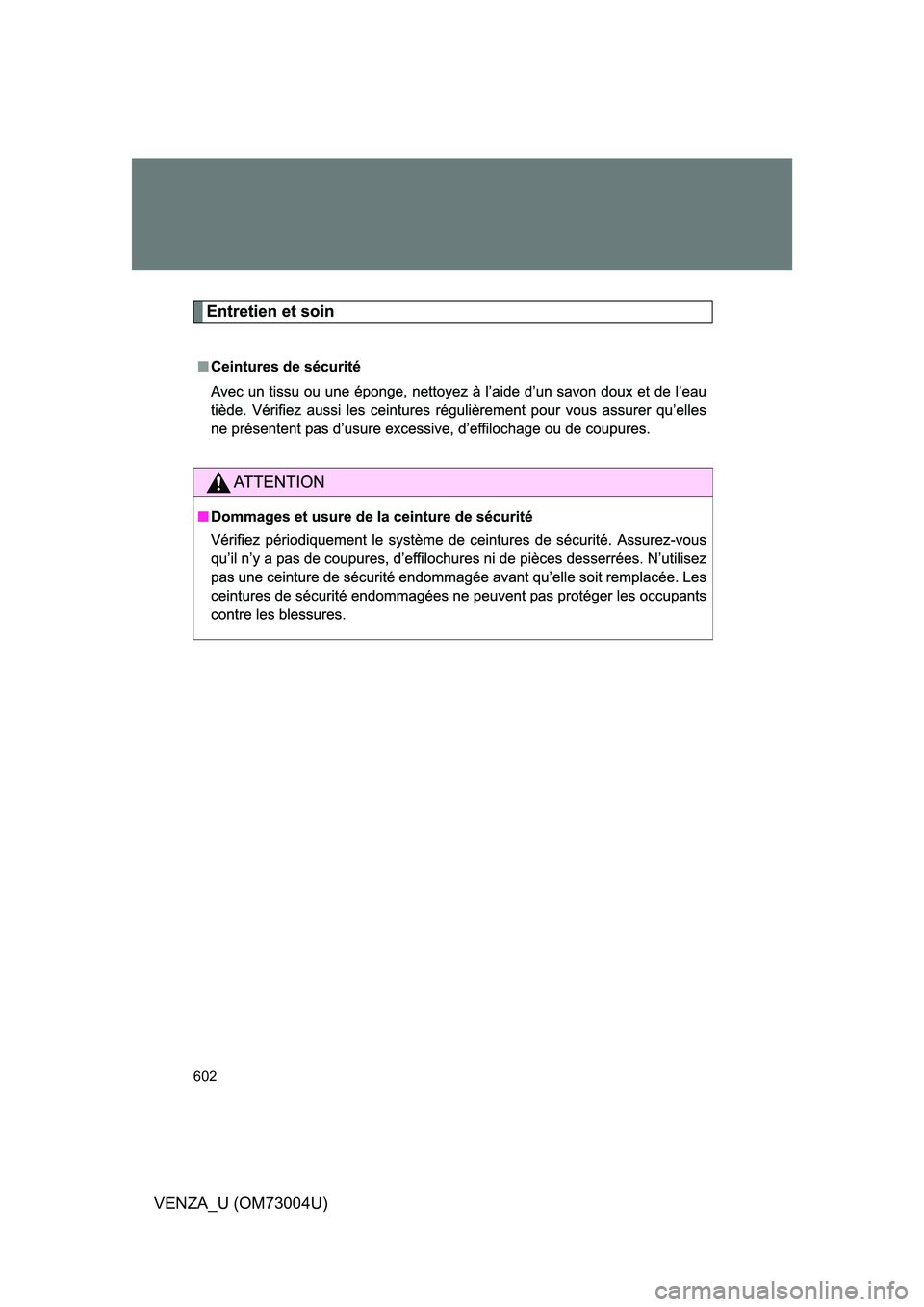 TOYOTA VENZA 2009  Owners Manual (in English) 602
VENZA_U (OM73004U) 