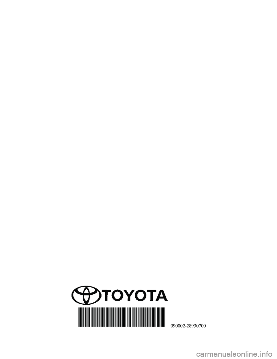 TOYOTA VENZA 2010 Accessories, Audio & Navigation (in English) 090002-28930700Rev. D 08/01/05
REMOTE ENGINE STARTER
REMOTE ENGINE STARTER
OWNER'S GUIDE
REMOTE ENGINE STARTER
OWNER’S GUIDE
Rev. D 08/01/05090002-28930700 TOYOTA VENZA 2010 Accessories, Audio & Navigation (in English) 090002-28930700Rev. D 08/01/05
REMOTE ENGINE STARTER
REMOTE ENGINE STARTER
OWNER'S GUIDE
REMOTE ENGINE STARTER
OWNER’S GUIDE
Rev. D 08/01/05090002-28930700