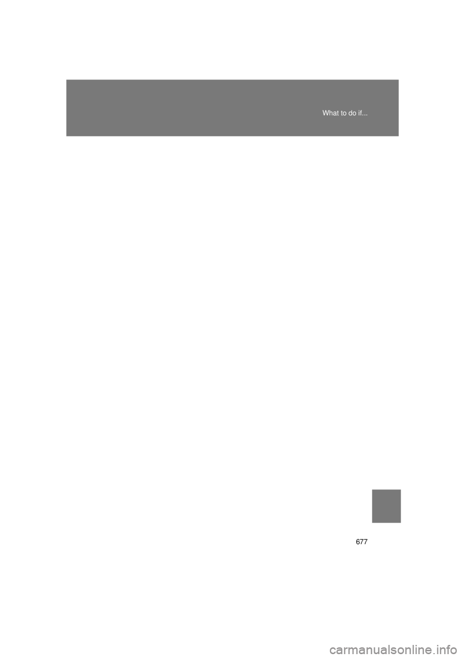 TOYOTA VENZA 2011  Owners Manual (in English) 677
What to do if...
VENZA_U (OM73008U) 