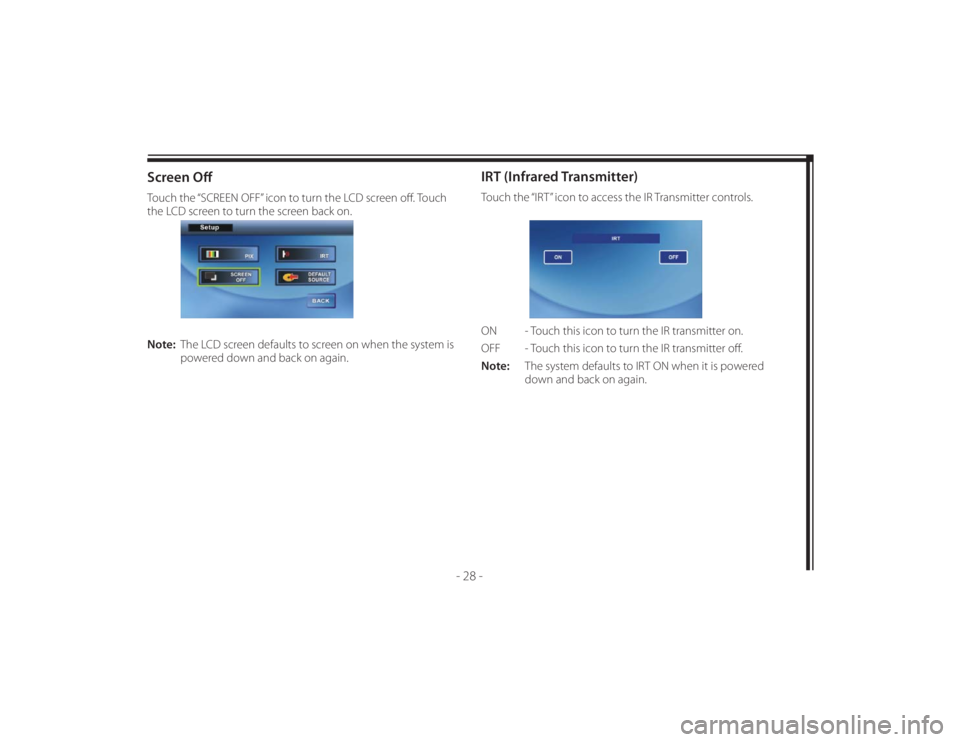 TOYOTA VENZA 2011 Accessories, Audio & Navigation (in English) 128-8673b
38 of 48
- 28 -
Screen Off Touch the “SCREEN OFF” icon to turn the LCD screen off . Touch
the LCD screen to turn the screen back on.
Note: The LCD screen defaults to screen on when t TOYOTA VENZA 2011 Accessories, Audio & Navigation (in English) 128-8673b
38 of 48
- 28 -
Screen Off Touch the “SCREEN OFF” icon to turn the LCD screen off . Touch
the LCD screen to turn the screen back on.
Note: The LCD screen defaults to screen on when t