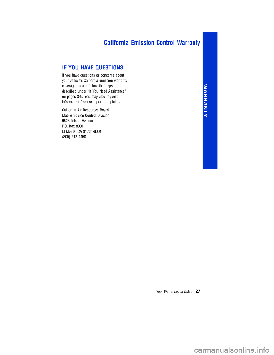 TOYOTA VENZA 2011 Warranties & Maintenance Guides (in English) JOBNAME: 317533-2011-ven-toyw PAGE: 27 SESS: 11 OUTPUT: Mon Sep 13 18:18:36 2010
/tweddle/toyota/sched-maint/317533-en-ven/wg
IF YOU HAVE QUESTIONS
If you have questions or concerns about
your vehicle TOYOTA VENZA 2011 Warranties & Maintenance Guides (in English) JOBNAME: 317533-2011-ven-toyw PAGE: 27 SESS: 11 OUTPUT: Mon Sep 13 18:18:36 2010
/tweddle/toyota/sched-maint/317533-en-ven/wg
IF YOU HAVE QUESTIONS
If you have questions or concerns about
your vehicle