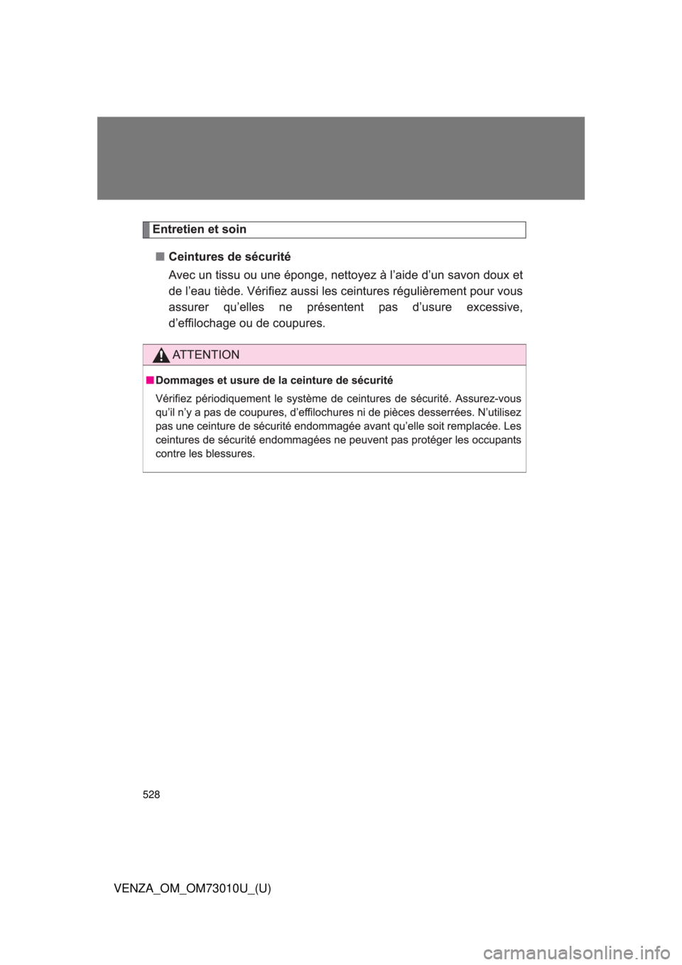 TOYOTA VENZA 2013  Owners Manual (in English) 528
VENZA_OM_OM73010U_(U)
 
 
  
  