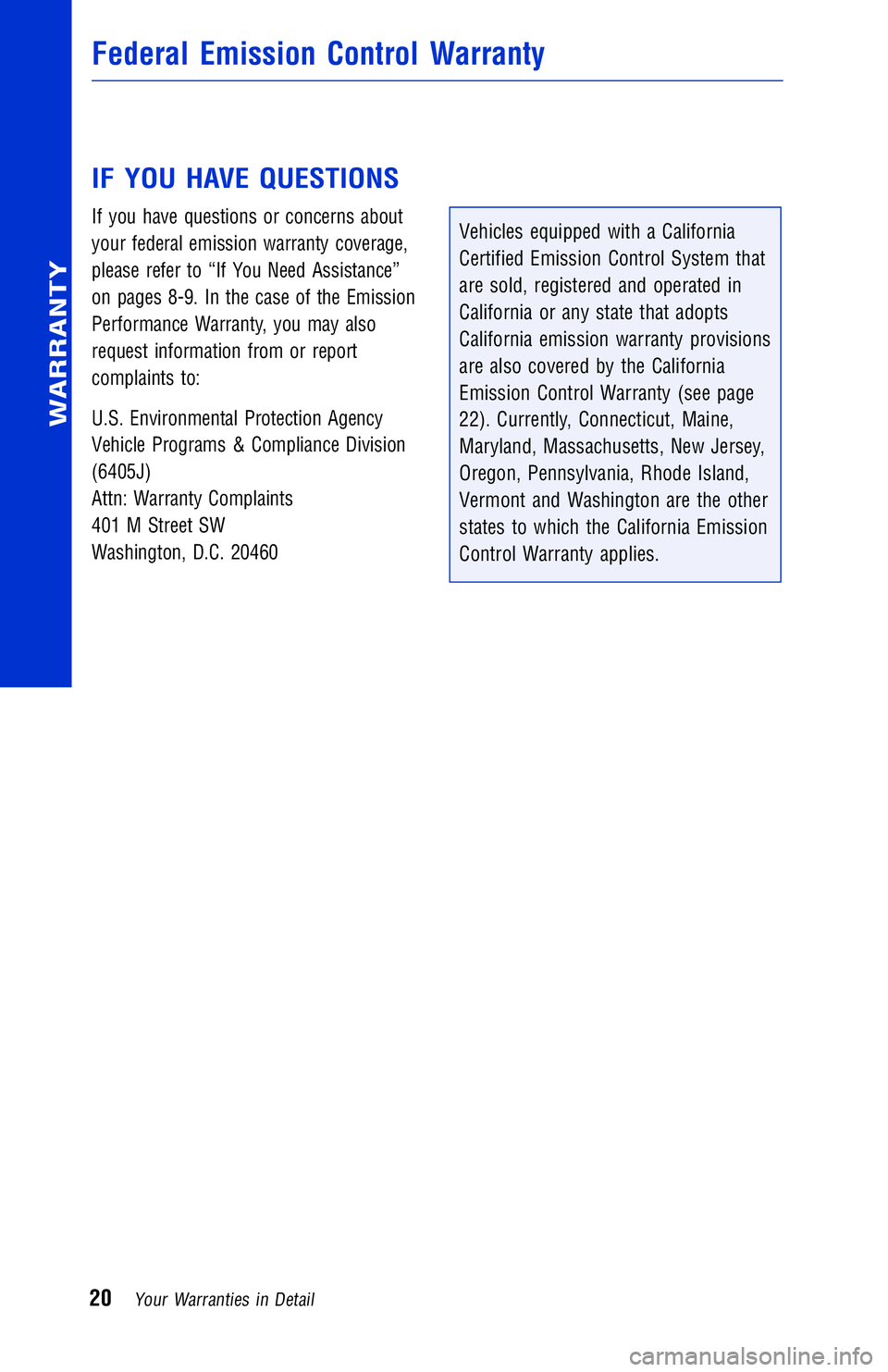 TOYOTA VENZA 2013 Warranties & Maintenance Guides (in English) JOBNAME: 1139965-2013-venWG-E PAGE: 20 SESS: 12 OUTPUT: Wed May 16 10:29:29 2012
/tweddle/toyota/sched-maint/1139965-en-ven/wg
IF YOU HAVE QUESTIONS
If you have questions or concerns about
your federa TOYOTA VENZA 2013 Warranties & Maintenance Guides (in English) JOBNAME: 1139965-2013-venWG-E PAGE: 20 SESS: 12 OUTPUT: Wed May 16 10:29:29 2012
/tweddle/toyota/sched-maint/1139965-en-ven/wg
IF YOU HAVE QUESTIONS
If you have questions or concerns about
your federa