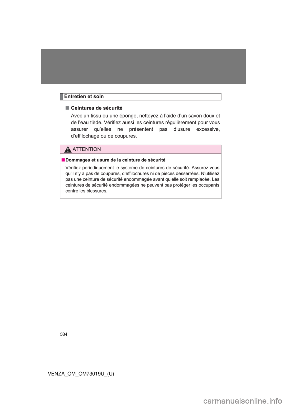 TOYOTA VENZA 2014  Owners Manual (in English) 534
VENZA_OM_OM73019U_(U)
 
 
  
  