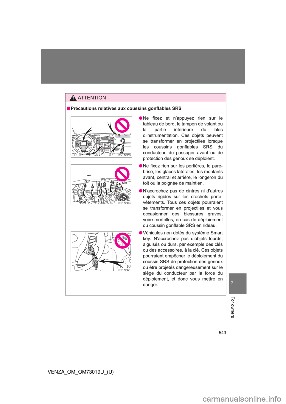 TOYOTA VENZA 2014  Owners Manual (in English) 543
7
VENZA_OM_OM73019U_(U)
For owners 