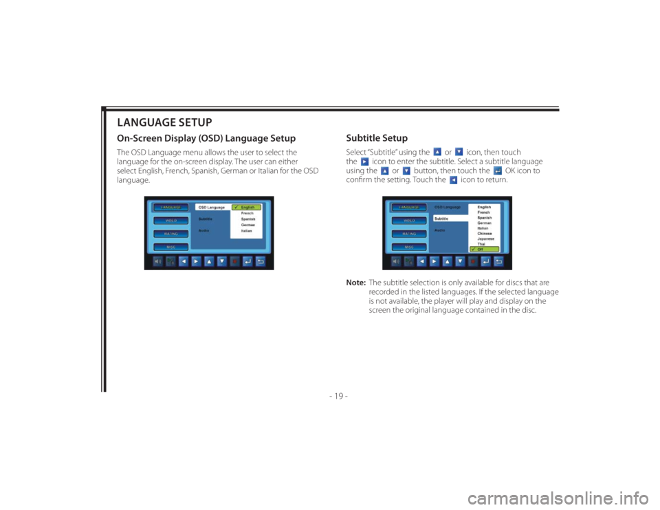 TOYOTA VENZA 2014 Accessories, Audio & Navigation (in English) 128-8673b
29 of 48
- 19 -
LANGUAGE SETUPOn-Screen Display (OSD) Language SetupThe OSD Language menu allows the user to select the
language for the on-screen display. The user can either
select Engli TOYOTA VENZA 2014 Accessories, Audio & Navigation (in English) 128-8673b
29 of 48
- 19 -
LANGUAGE SETUPOn-Screen Display (OSD) Language SetupThe OSD Language menu allows the user to select the
language for the on-screen display. The user can either
select Engli