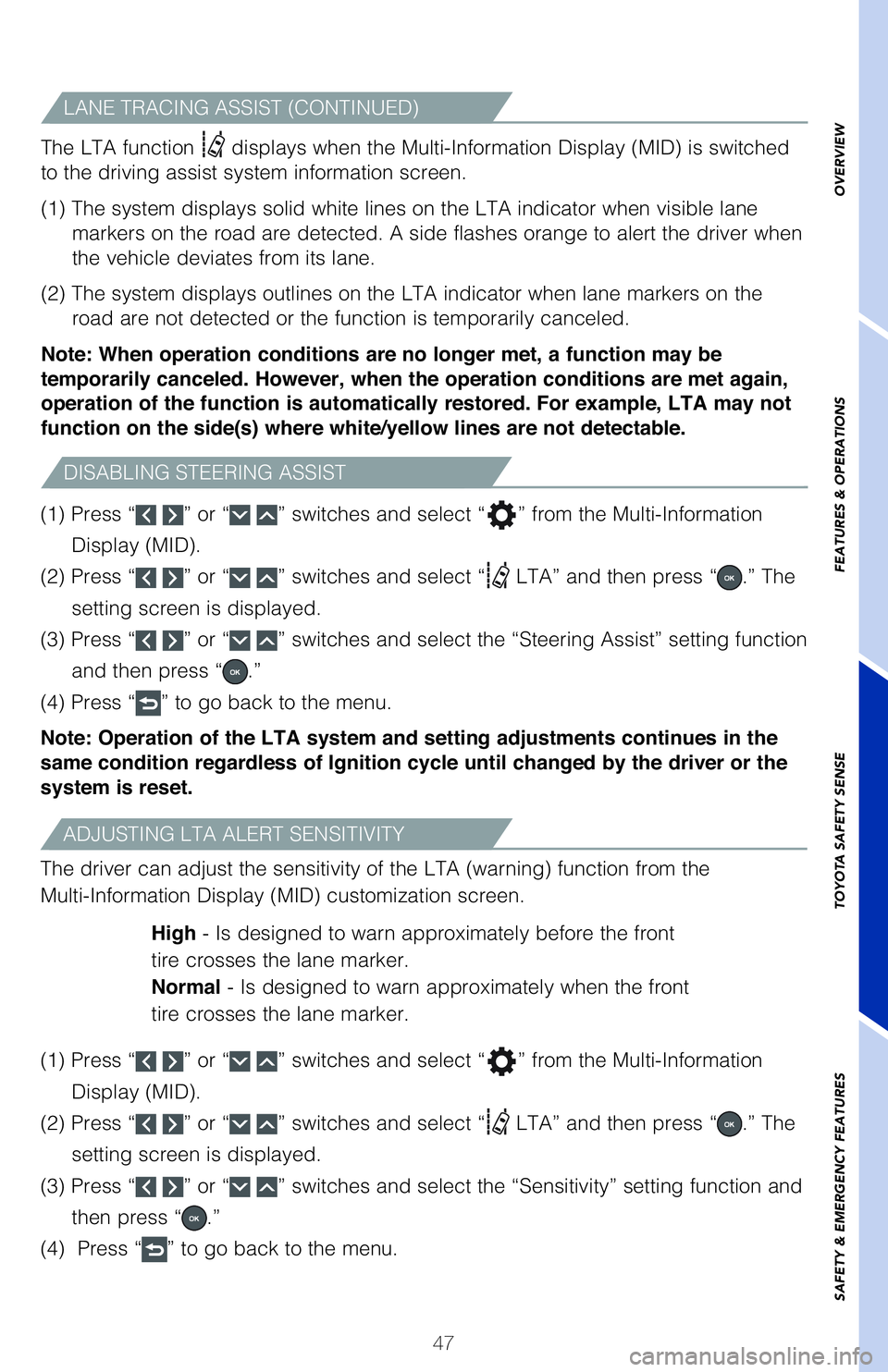 TOYOTA VENZA HYBRID 2021   (in English) Service Manual 47
OVERVIEW FEATURES & OPERATIONS TOYOTA SAFETY SENSE SAFETY & EMERGENCY FEATURES
�-�"�/�&��5�3�"�$�*�/�(��"�4�4�*�4�5��	�$�0�/�5�*�/�6�&�%�

The LTA function ��E�J�T�Q�M�B�Z�T��X�I�F�O��U�I�F�
