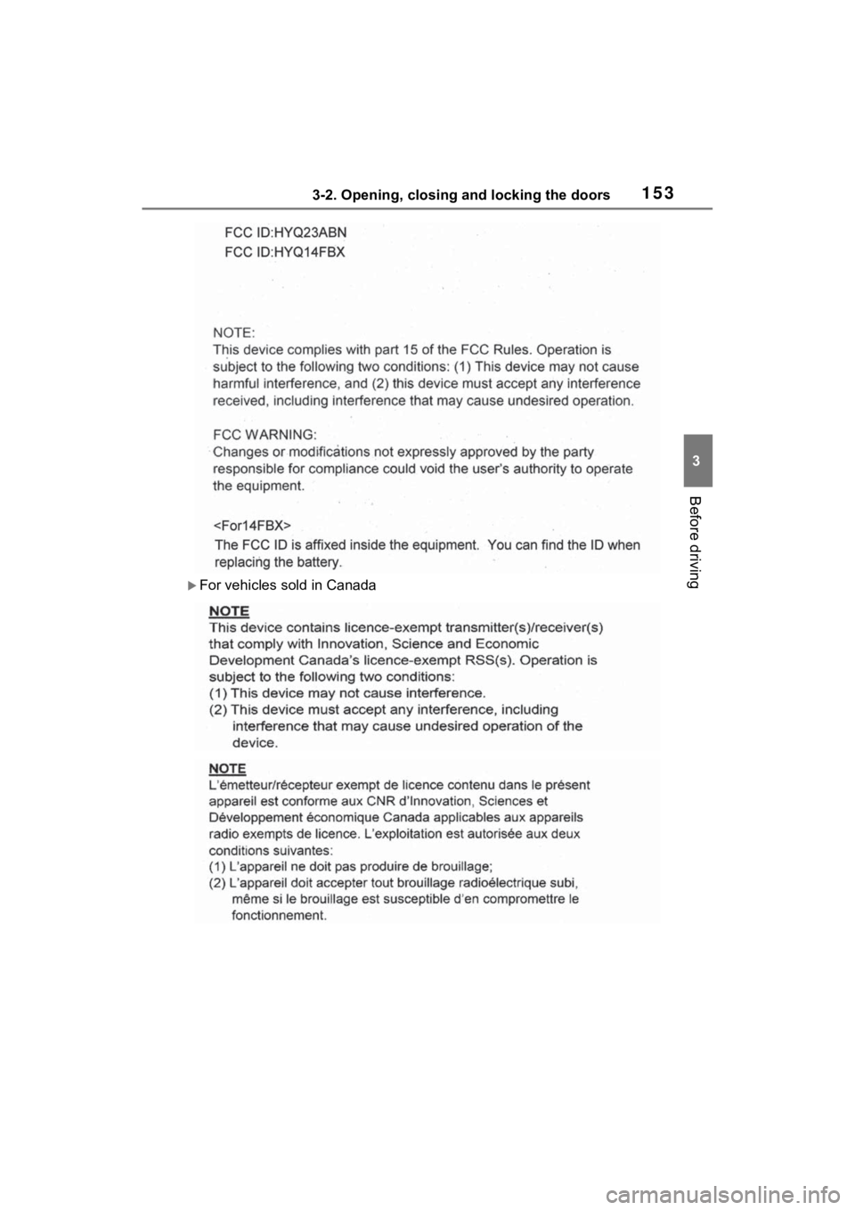 TOYOTA VENZA HYBRID 2021  Owners Manual (in English) 1533-2. Opening, closing and locking the doors
3
Before driving
For vehicles sold in Canada 