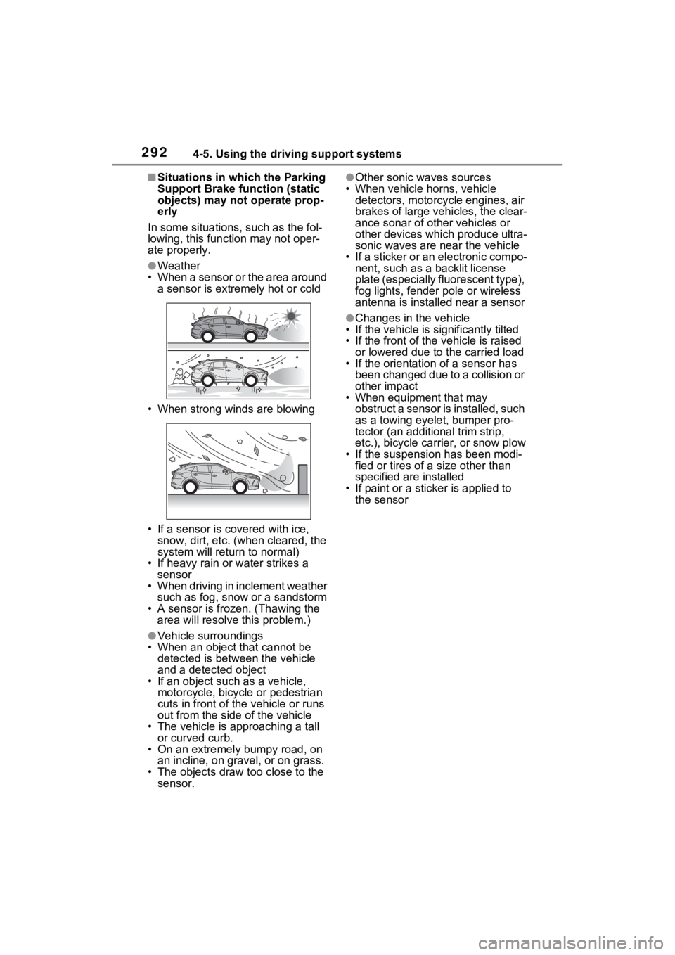 TOYOTA VENZA HYBRID 2021  Owners Manual (in English) 2924-5. Using the driving support systems
■Situations in which the Parking 
Support Brake function (static 
objects) may not operate prop-
erly
In some situations, such as the fol-
lowing, this func