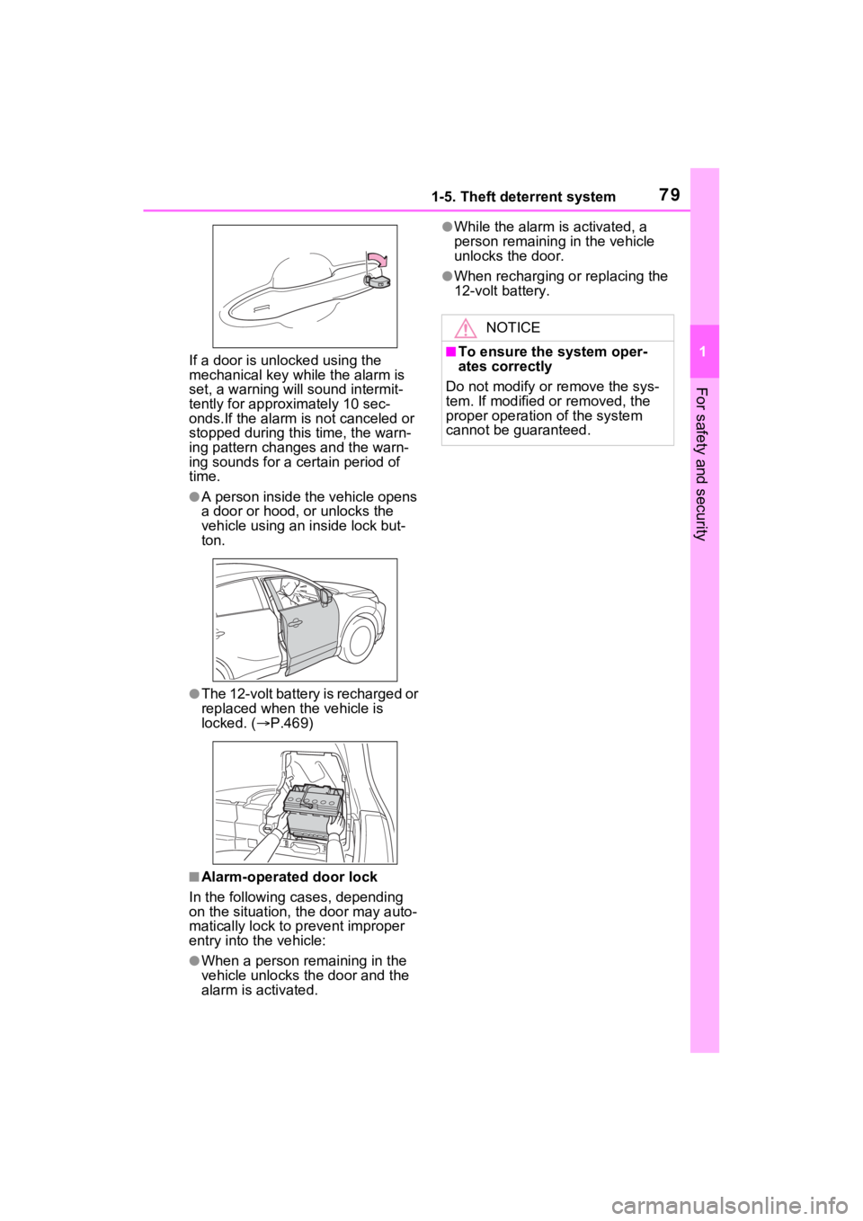 TOYOTA VENZA HYBRID 2021 (in English) Manual PDF 791-5. Theft deterrent system
1
For safety and security
If a door is unlocked using the
mechanical key while the alarm is
set, a warning will sound intermit-
tently for approximately 10 sec-
onds.I TOYOTA VENZA HYBRID 2021 (in English) Manual PDF 791-5. Theft deterrent system
1
For safety and security
If a door is unlocked using the
mechanical key while the alarm is
set, a warning will sound intermit-
tently for approximately 10 sec-
onds.I