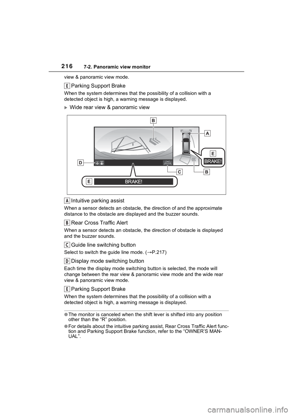 TOYOTA VENZA HYBRID 2021 Accessories, Audio & Navigation (in English) 2167-2. Panoramic view monitor
view & panoramic view mode.
Parking Support Brake
When the system determines that the possibility of a collision with a
detected object is high, a warning message is d TOYOTA VENZA HYBRID 2021 Accessories, Audio & Navigation (in English) 2167-2. Panoramic view monitor
view & panoramic view mode.
Parking Support Brake
When the system determines that the possibility of a collision with a
detected object is high, a warning message is d