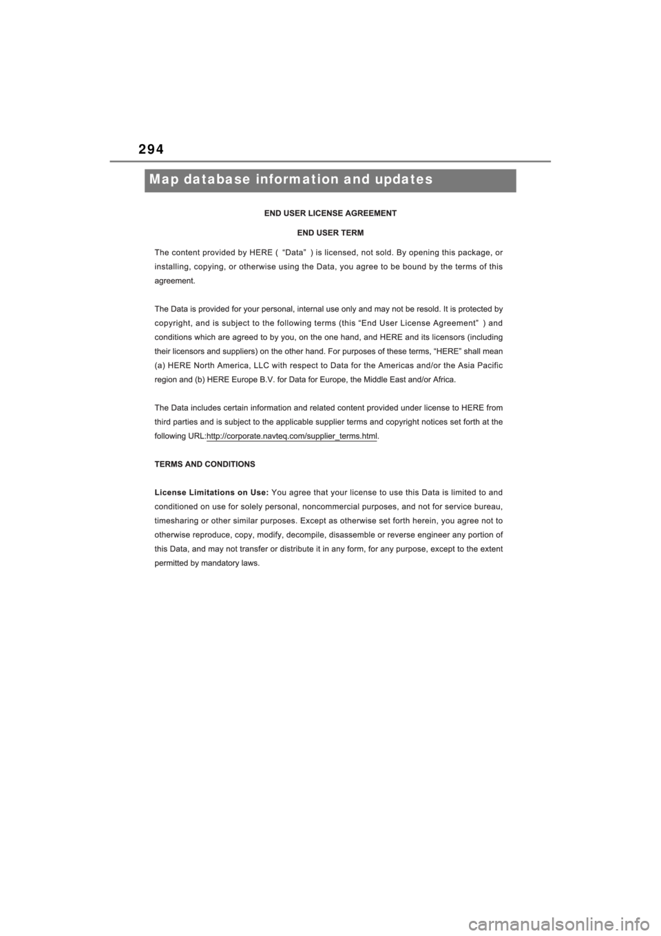 TOYOTA VENZA HYBRID 2021 Accessories, Audio & Navigation (in English) 294
Map database information and updates TOYOTA VENZA HYBRID 2021 Accessories, Audio & Navigation (in English) 294
Map database information and updates
