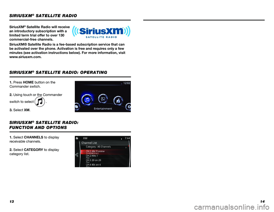 TOYOTA YARIS 2019 Accessories, Audio & Navigation (in English) 1314
SiriusXM® Satellite Radio will receive
an introductory subscription with a
limited term trial offer to over 130
commercial-free channels.
SiriusXM® Satellite Radio is a fee-based subscripti TOYOTA YARIS 2019 Accessories, Audio & Navigation (in English) 1314
SiriusXM® Satellite Radio will receive
an introductory subscription with a
limited term trial offer to over 130
commercial-free channels.
SiriusXM® Satellite Radio is a fee-based subscripti