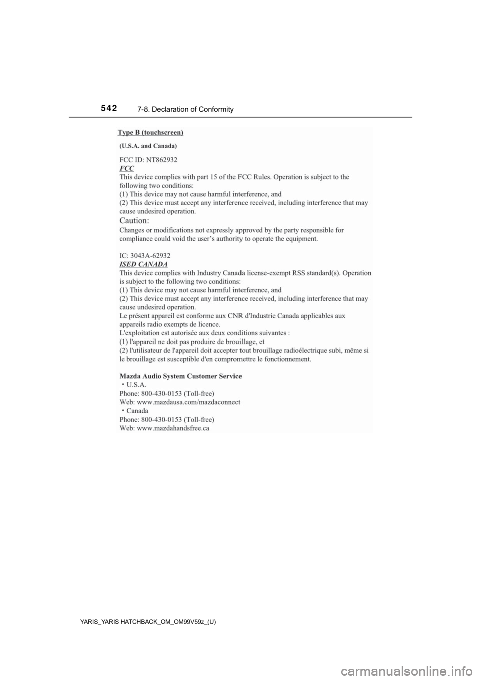 TOYOTA YARIS HATCHBACK 2020  Owners Manual (in English) 542
YARIS_YARIS HATCHBACK_OM_OM99V59z_(U)
7-8. Declaration of Conformity 