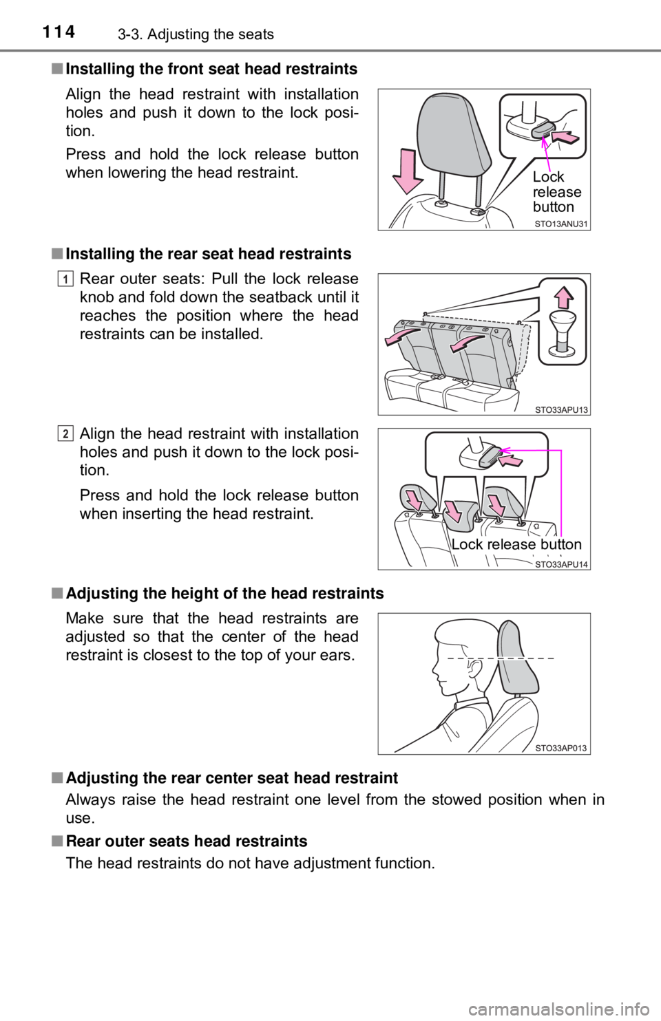 TOYOTA YARIS LIFTBACK 2020  Owners Manual (in English) 1143-3. Adjusting the seats
■Installing the front  seat head restraints
■ Installing the rear seat head restraints
■ Adjusting the height of  the head restraints
■ Adjusting the rear center se