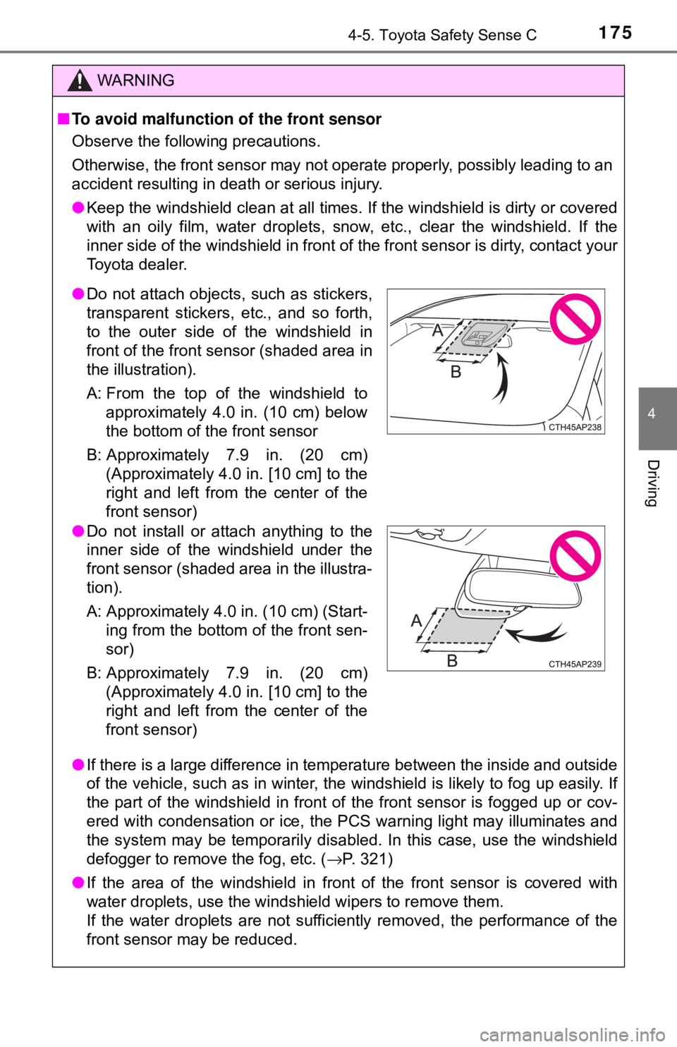 TOYOTA YARIS LIFTBACK 2020 Owners Manual (in English) 1754-5. Toyota Safety Sense C
4
Driving
WARNING
■To avoid malfunction of the front sensor
Observe the following precautions.
Otherwise, the front sensor may not operate properly, possibly leading t TOYOTA YARIS LIFTBACK 2020 Owners Manual (in English) 1754-5. Toyota Safety Sense C
4
Driving
WARNING
■To avoid malfunction of the front sensor
Observe the following precautions.
Otherwise, the front sensor may not operate properly, possibly leading t