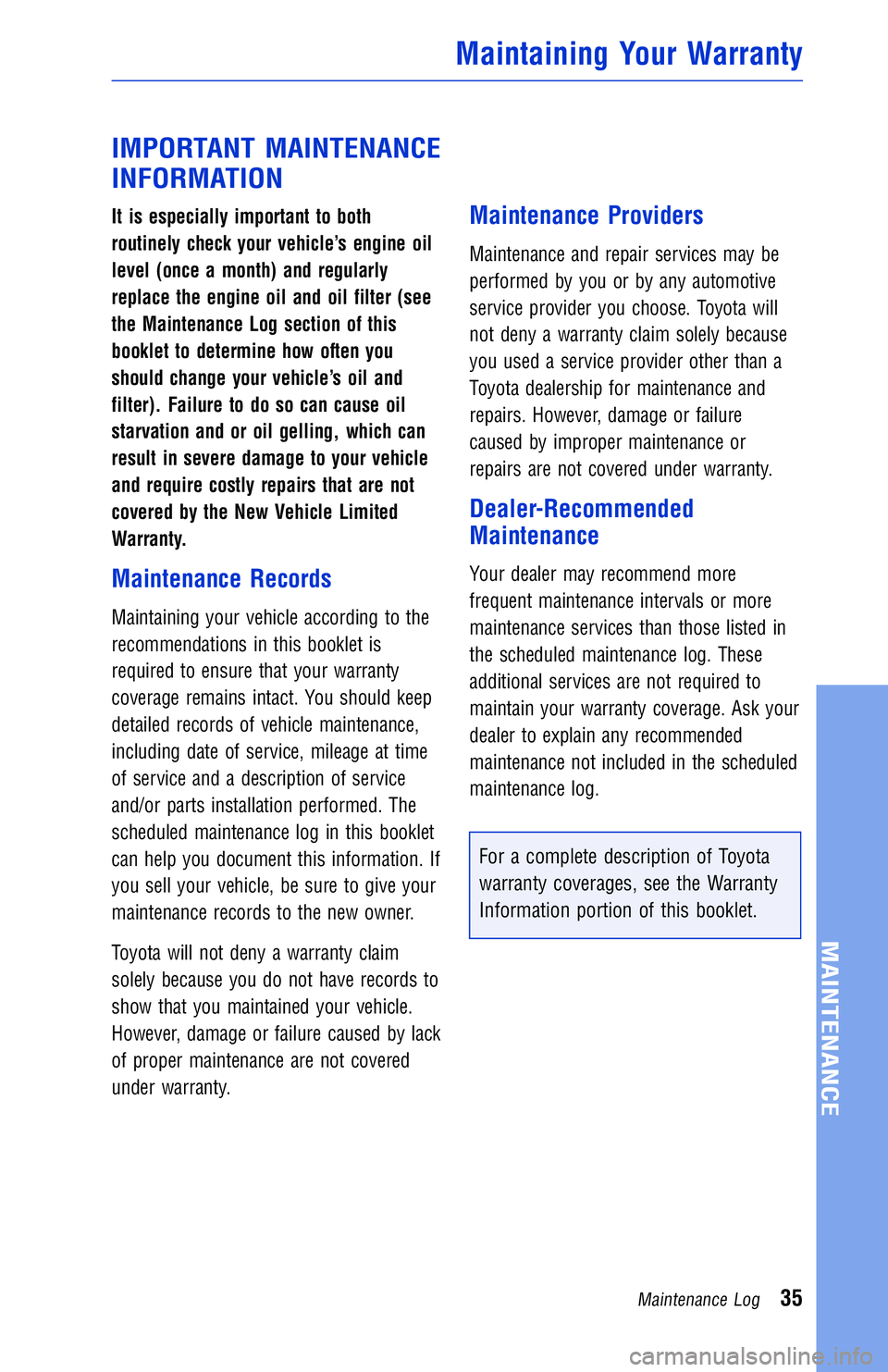TOYOTA YARIS LIFTBACK 2020  Warranties & Maintenance Guides (in English) JOBNAME: 2878001-en-2018_YARI PAGE: 35 SESS: 4 OUTPUT: Mon Apr 17 14:37:41 2017
/InfoShareAuthorCODA/InfoShareAuthorCODA/TS_Warr_Maint/2878001-en-2018_Y\
ARIS.00505-18WMG-YAR/TS_Warr_Maint_v1
IMPORTAN TOYOTA YARIS LIFTBACK 2020  Warranties & Maintenance Guides (in English) JOBNAME: 2878001-en-2018_YARI PAGE: 35 SESS: 4 OUTPUT: Mon Apr 17 14:37:41 2017
/InfoShareAuthorCODA/InfoShareAuthorCODA/TS_Warr_Maint/2878001-en-2018_Y\
ARIS.00505-18WMG-YAR/TS_Warr_Maint_v1
IMPORTAN