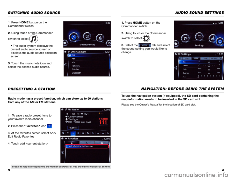 TOYOTA YARIS iA 2017 Accessories, Audio & Navigation (in English) 56
SWITCHING AUDIO SOURCE
1. Press HOME button on the
Commander swtich.
2. Using touch or the Commander
switch to select
.
• The audio system displays the
current audio source screen or
displa TOYOTA YARIS iA 2017 Accessories, Audio & Navigation (in English) 56
SWITCHING AUDIO SOURCE
1. Press HOME button on the
Commander swtich.
2. Using touch or the Commander
switch to select
.
• The audio system displays the
current audio source screen or
displa