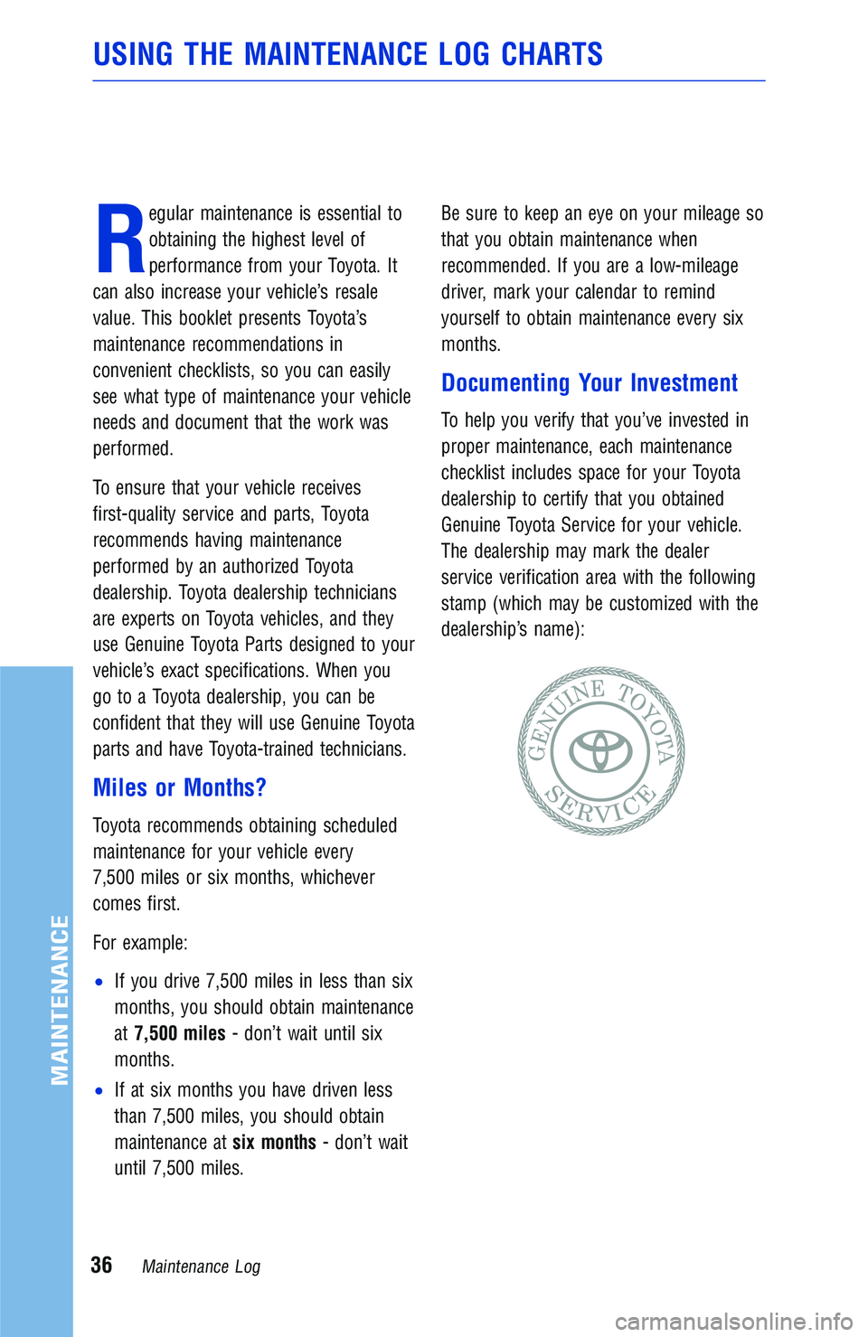 TOYOTA YARIS iA 2018 Warranties & Maintenance Guides (in English) R
egular maintenance is essential to
obtaining the highest level of
performance from your Toyota. It
can also increase your vehicle’s resale
value. This booklet presents Toyota’s
maintenance recom TOYOTA YARIS iA 2018 Warranties & Maintenance Guides (in English) R
egular maintenance is essential to
obtaining the highest level of
performance from your Toyota. It
can also increase your vehicle’s resale
value. This booklet presents Toyota’s
maintenance recom