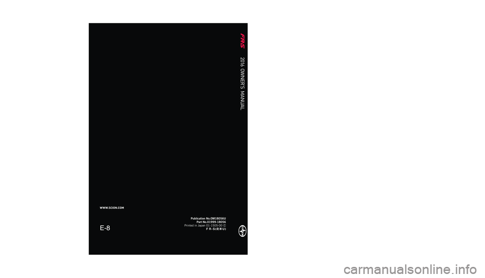 TOYOTA FR-S 2016  Owners Manual (in English) �$
�
�.�&
�+
�4
�,
�-
�6
�%
�3
�
�
�
�
�
�
�
�
� 