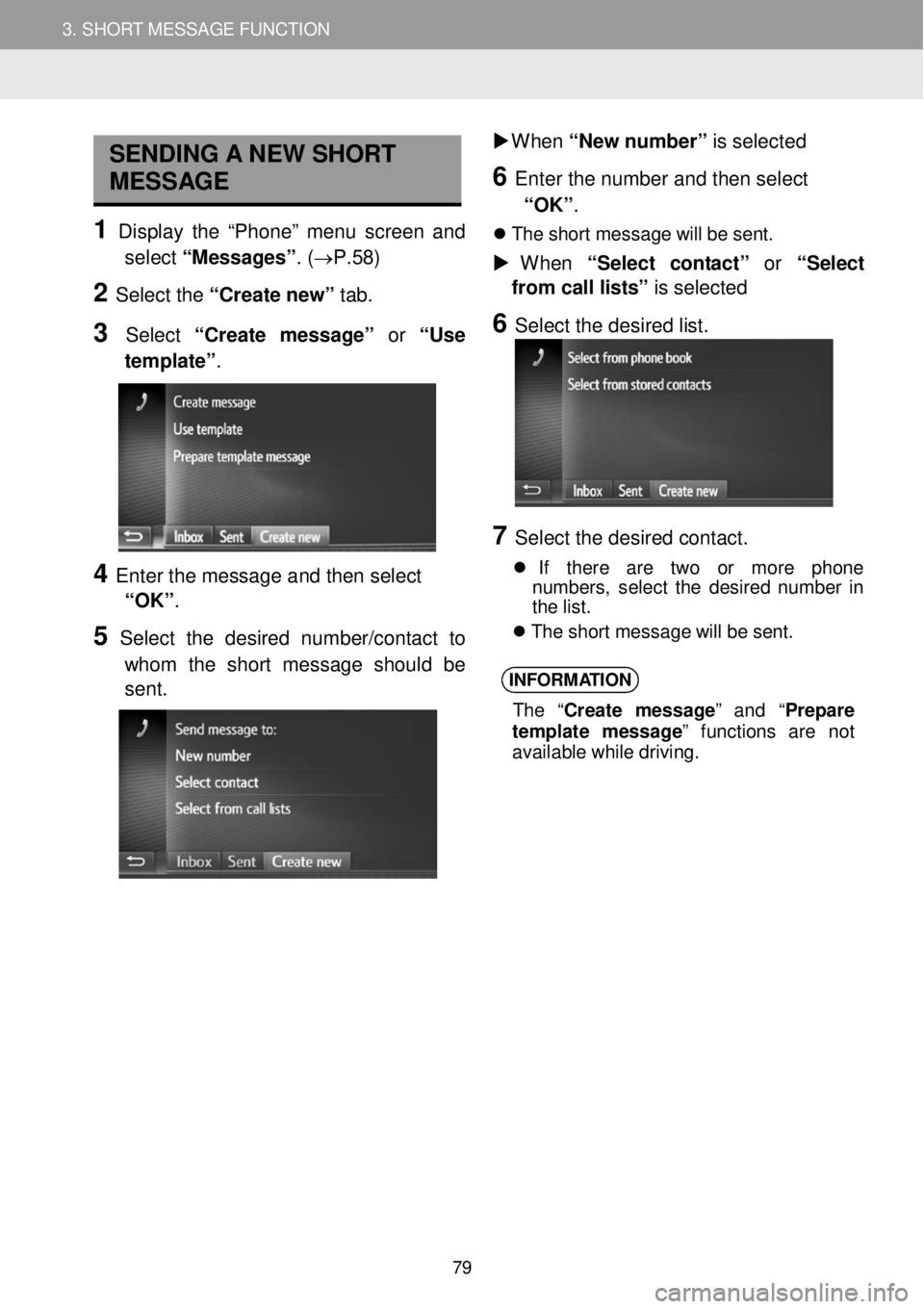 TOYOTA FR-S 2016 Accessories, Audio & Navigation (in English) 3. SHORT MESSAGE FUNCTION 3. SHORT MESSAGE FUNCTION
SENDING A NEW SHORT
MESSAGE
1 Display th e “Pho ne” menu scre en an d
select “Messa ges”. (→P. 58)
2 Select the TOYOTA FR-S 2016 Accessories, Audio & Navigation (in English) 3. SHORT MESSAGE FUNCTION 3. SHORT MESSAGE FUNCTION
SENDING A NEW SHORT
MESSAGE
1 Display th e “Pho ne” menu scre en an d
select “Messa ges”. (→P. 58)
2 Select the