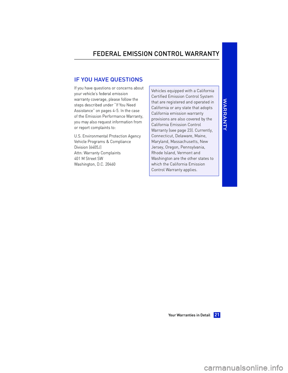 TOYOTA iA 2016 Warranties & Maintenance Guides (in English) IF YOU HAVE QUESTIONS
If you have questions or concerns about
your vehicle’s federal emission
warranty coverage, please follow the
steps described under “If You Need
Assistance” on pages 4-5. In TOYOTA iA 2016 Warranties & Maintenance Guides (in English) IF YOU HAVE QUESTIONS
If you have questions or concerns about
your vehicle’s federal emission
warranty coverage, please follow the
steps described under “If You Need
Assistance” on pages 4-5. In
