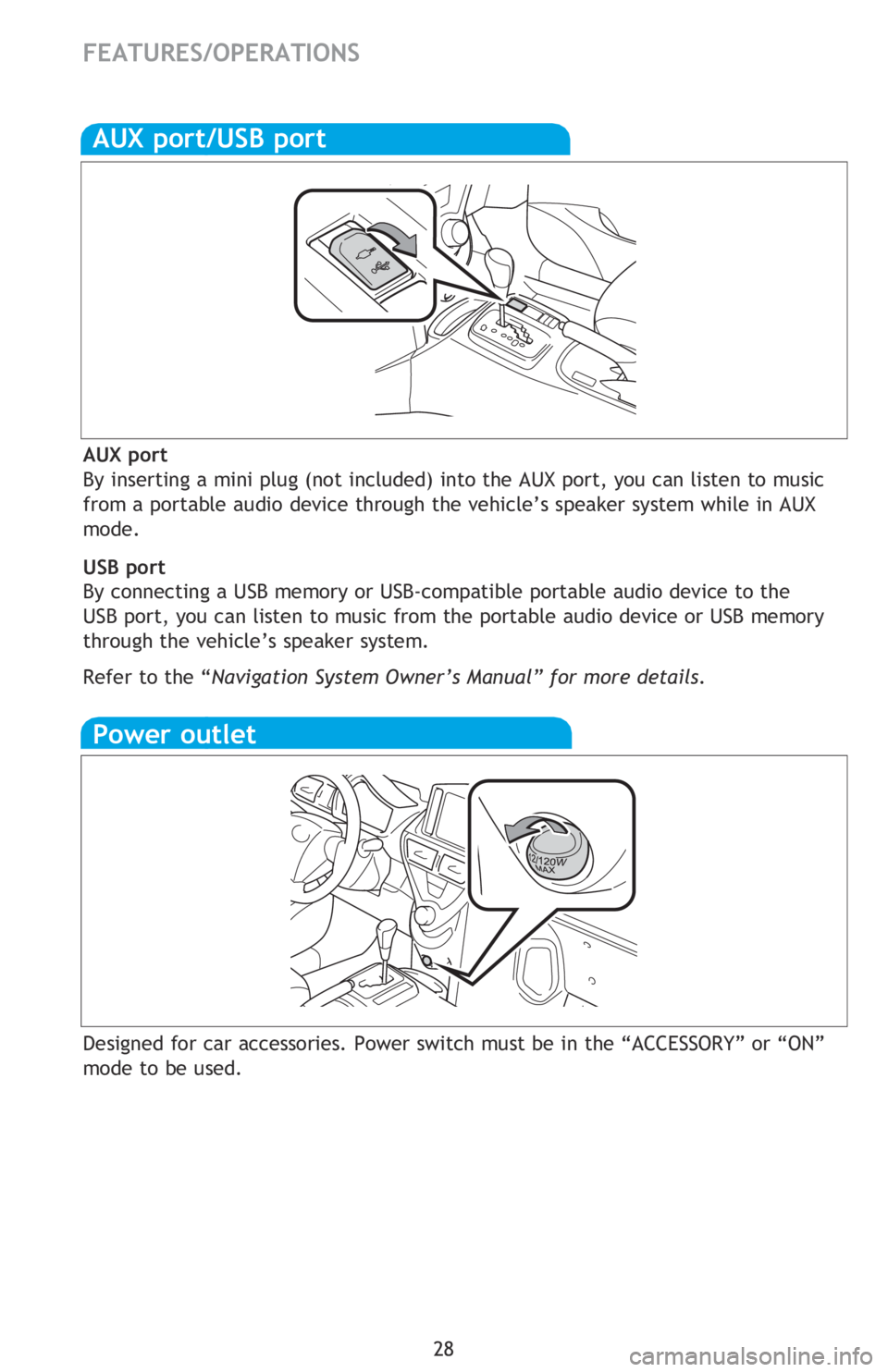 TOYOTA iQ EV 2013   (in English) Owners Manual 28
Bottle holders
Cup holder
Front
HAC helps prevent rolling backwards on an incline. To engage, push further down 
on brake pedal while at a complete stop until a beep sounds and slip indicator 
illu