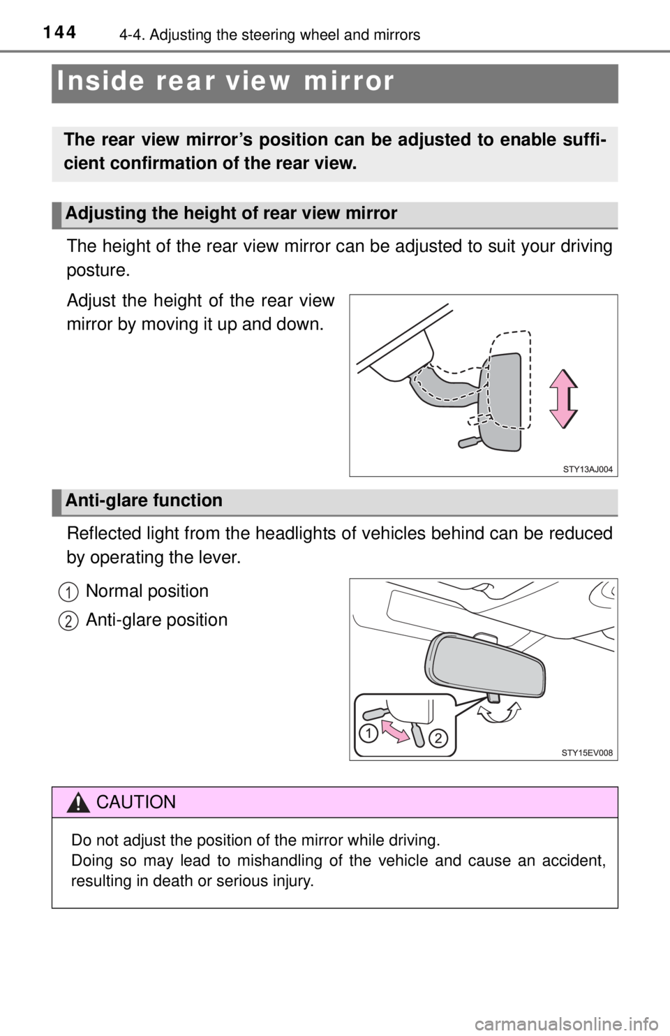TOYOTA iQ EV 2013  Owners Manual (in English) 1444-4. Adjusting the steering wheel and mirrors
Inside rear view mirror
The height of the rear view mirror can be adjusted to suit your driving
posture.
Adjust the height of the rear view
mirror by m TOYOTA iQ EV 2013  Owners Manual (in English) 1444-4. Adjusting the steering wheel and mirrors
Inside rear view mirror
The height of the rear view mirror can be adjusted to suit your driving
posture.
Adjust the height of the rear view
mirror by m
