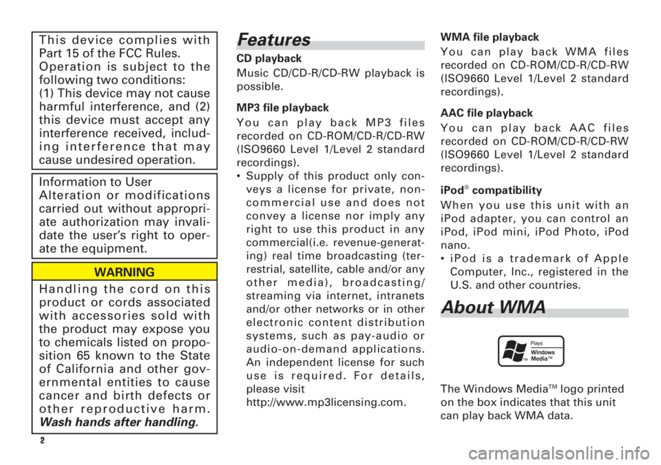TOYOTA tC 2009 Accessories, Audio & Navigation (in English) Features
CD playback
Music CD/CD-R/CD-RW playback is
possible.
MP3 file playback
You can play back MP3 files
recorded on CD-ROM/CD-R/CD-RW
(ISO9660 Level 1/Level 2 standard
recordings).
• Supply of TOYOTA tC 2009 Accessories, Audio & Navigation (in English) Features
CD playback
Music CD/CD-R/CD-RW playback is
possible.
MP3 file playback
You can play back MP3 files
recorded on CD-ROM/CD-R/CD-RW
(ISO9660 Level 1/Level 2 standard
recordings).
• Supply of