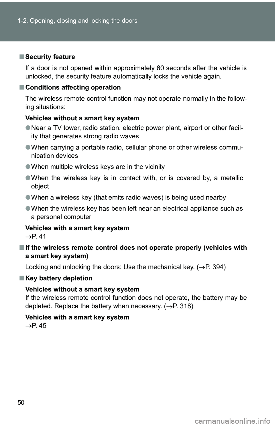 TOYOTA tC 2011 (in English) Service Manual 50 1-2. Opening, closing and locking the doors
■Security feature
If a door is not opened within approximately 60 seconds after the vehicle is
unlocked, the security feature automatically locks the v TOYOTA tC 2011 (in English) Service Manual 50 1-2. Opening, closing and locking the doors
■Security feature
If a door is not opened within approximately 60 seconds after the vehicle is
unlocked, the security feature automatically locks the v