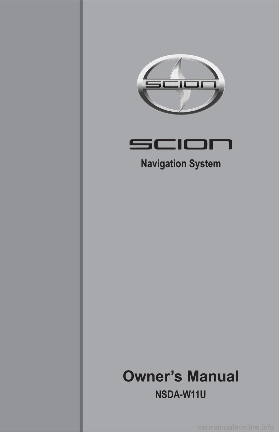 TOYOTA tC 2012 Accessories, Audio & Navigation (in English) NSDA-W11U TOYOTA tC 2012 Accessories, Audio & Navigation (in English) NSDA-W11U