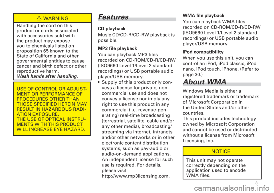 TOYOTA tC 2013  Accessories, Audio & Navigation (in English) 3
<CRB3839-A/S>3
 WARNING
Handling the cord on this 
product or cords associated 
with accessories sold with 
the product may expose 
you to chemicals listed on 
proposition 65 known to the 
State of 