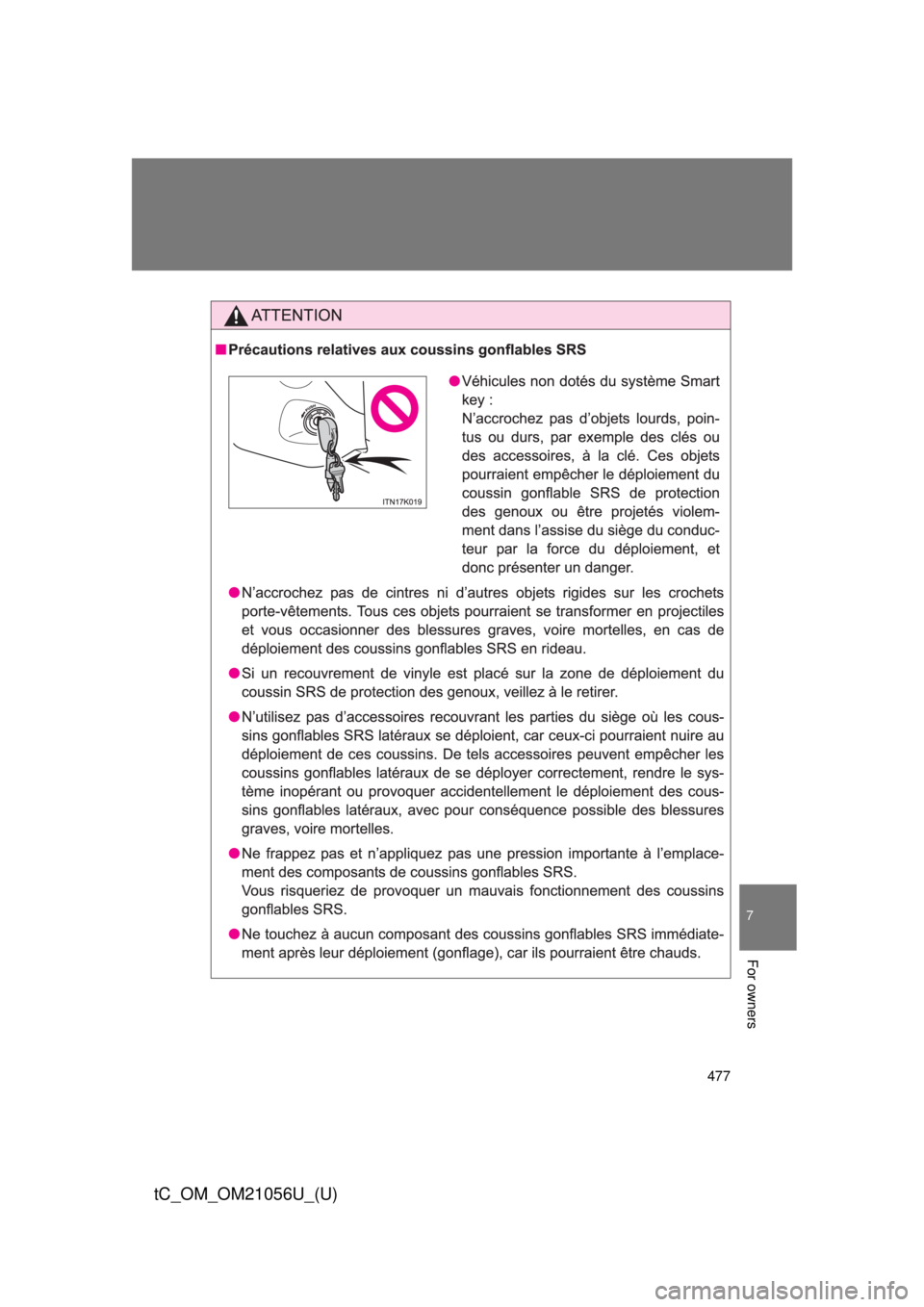 TOYOTA tC 2016 Owners Manual (in English) 477
7
For owners
tC_OM_OM21056U_(U) TOYOTA tC 2016 Owners Manual (in English) 477
7
For owners
tC_OM_OM21056U_(U)