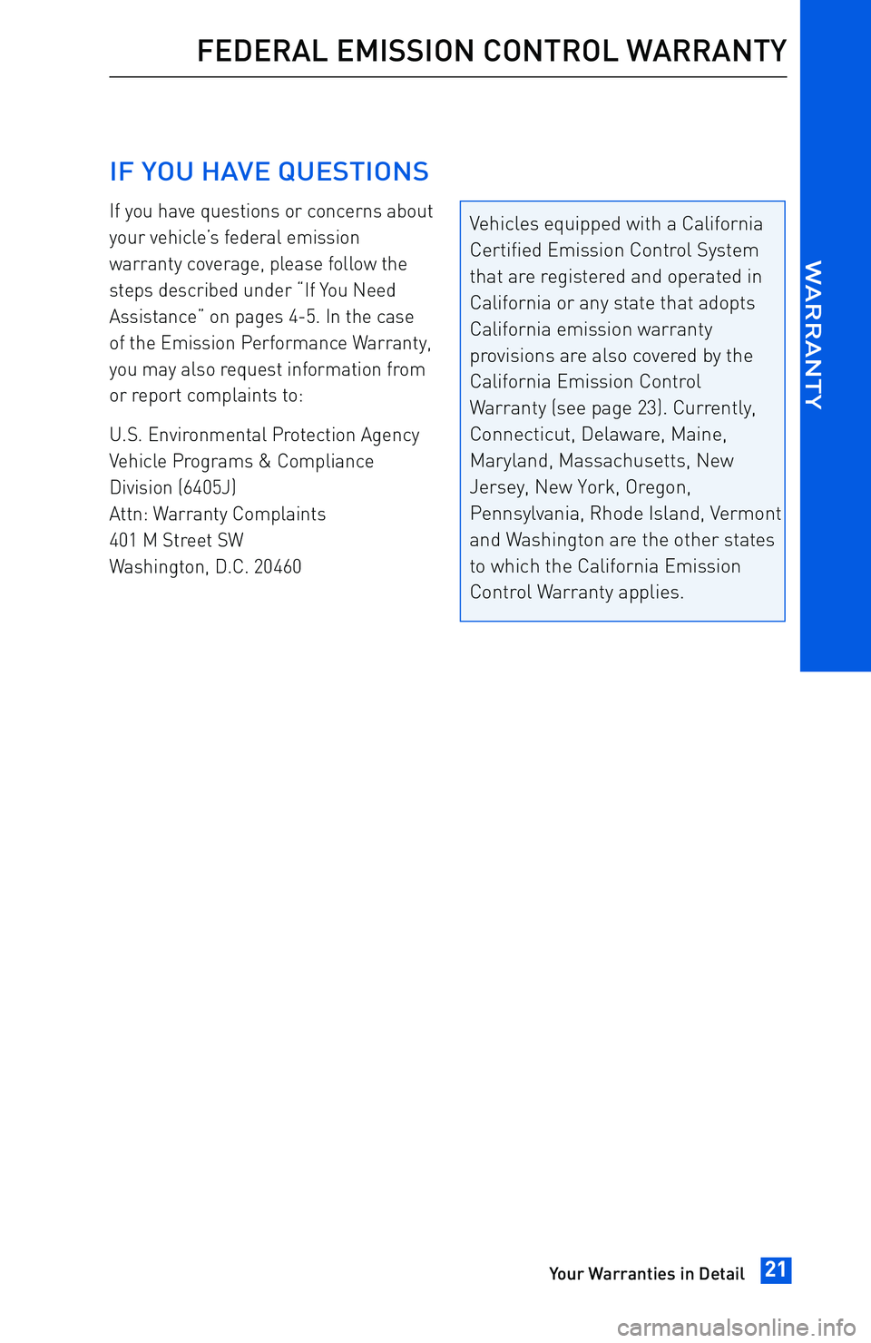 TOYOTA tC 2016 Warranties & Maintenance Guides (in English) IF YOU HAVE QUESTIONS
If you have questions or concerns about
your vehicle’s federal emission
warranty coverage, please follow the
steps described under “If You Need
Assistance” on pages 4-5. In TOYOTA tC 2016 Warranties & Maintenance Guides (in English) IF YOU HAVE QUESTIONS
If you have questions or concerns about
your vehicle’s federal emission
warranty coverage, please follow the
steps described under “If You Need
Assistance” on pages 4-5. In