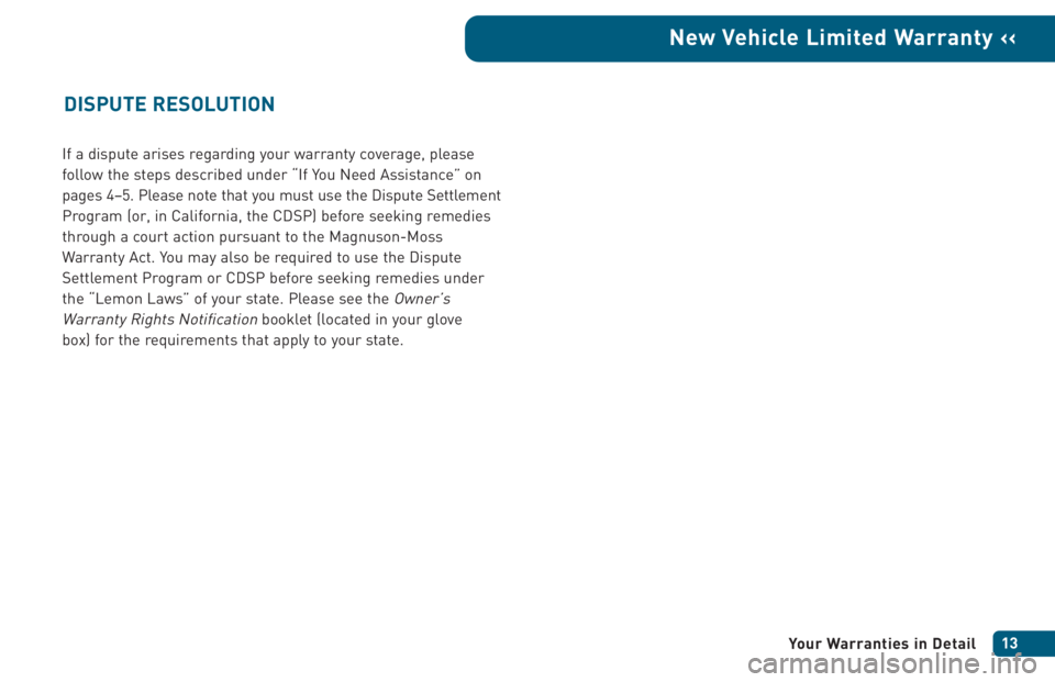 TOYOTA xA 2005 Warranties & Maintenance Guides (in English) If a dispute arises regarding your warranty coverage, please
follow the steps described under “If You Need Assistance” on
pages 4–5. Please note that you must use the Dispute Settlement
Program TOYOTA xA 2005 Warranties & Maintenance Guides (in English) If a dispute arises regarding your warranty coverage, please
follow the steps described under “If You Need Assistance” on
pages 4–5. Please note that you must use the Dispute Settlement
Program
