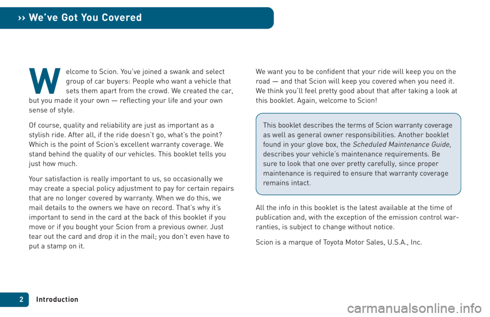 TOYOTA xA 2005 Warranties & Maintenance Guides (in English) elcome to Scion. You’ve joined a swank and select
group of car buyers: People who want a vehicle that
sets them apart from the crowd. We created the car,
but you made it your own — reflecting your TOYOTA xA 2005 Warranties & Maintenance Guides (in English) elcome to Scion. You’ve joined a swank and select
group of car buyers: People who want a vehicle that
sets them apart from the crowd. We created the car,
but you made it your own — reflecting your