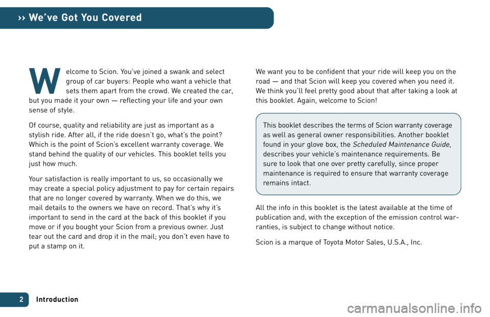TOYOTA xB 2006 Warranties & Maintenance Guides (in English) elcome to Scion. You’ve joined a swank and select
group of car buyers: People who want a vehicle that
sets them apart from the crowd. We created the car,
but you made it your own — reflecting your TOYOTA xB 2006 Warranties & Maintenance Guides (in English) elcome to Scion. You’ve joined a swank and select
group of car buyers: People who want a vehicle that
sets them apart from the crowd. We created the car,
but you made it your own — reflecting your